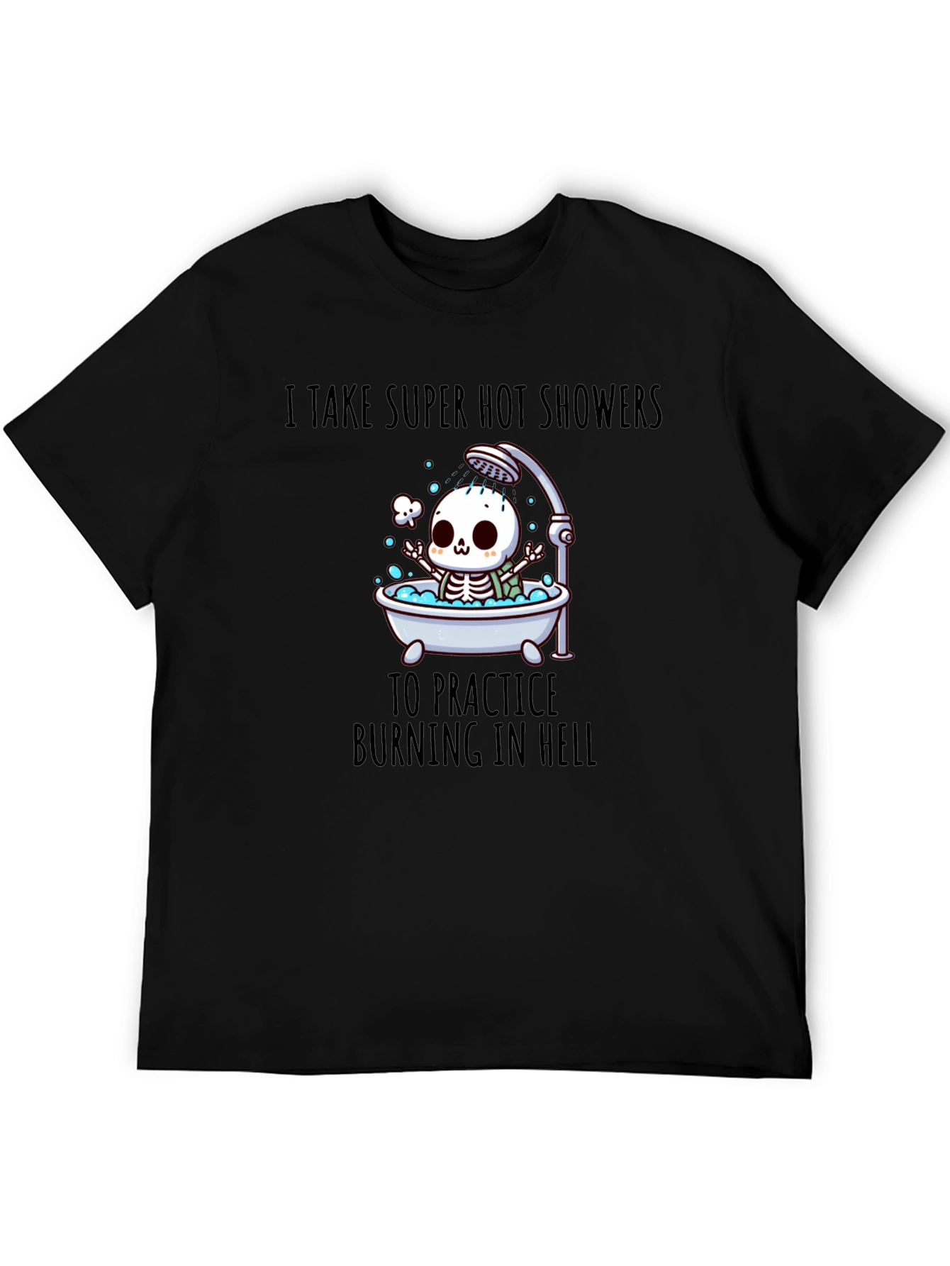 Funny Skeleton Hot Shower T-Shirt
