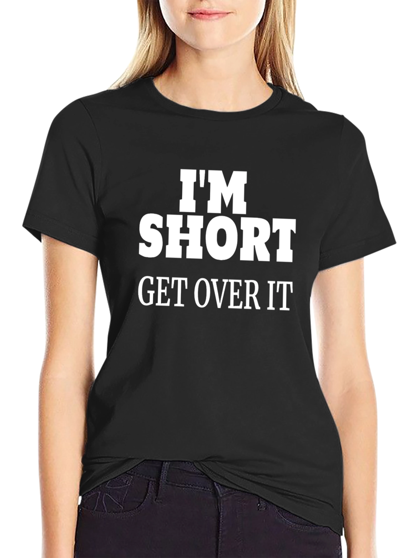 Im Short Get Over It Funny Graphic Tee