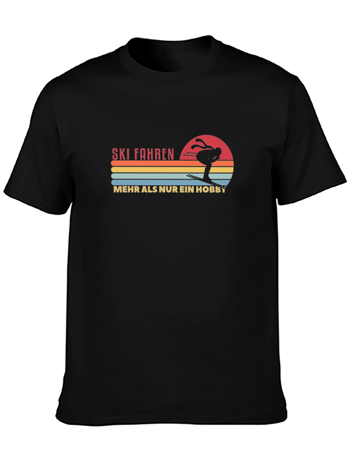 Ski Fahren T-Shirt - More Than a Hobby Tee