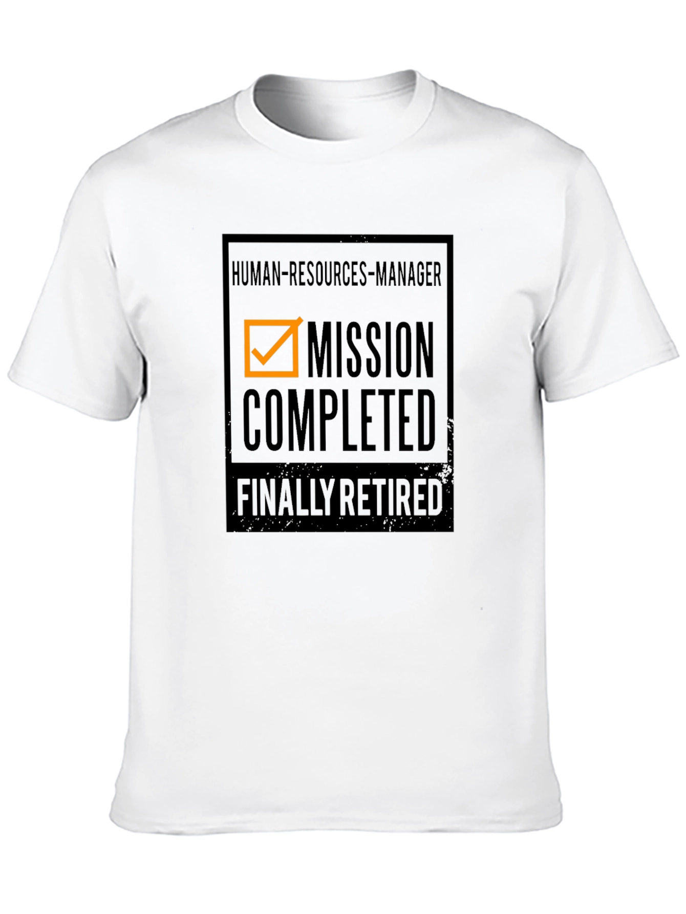 Retired HR Manager T-Shirt: Mission Completed!
