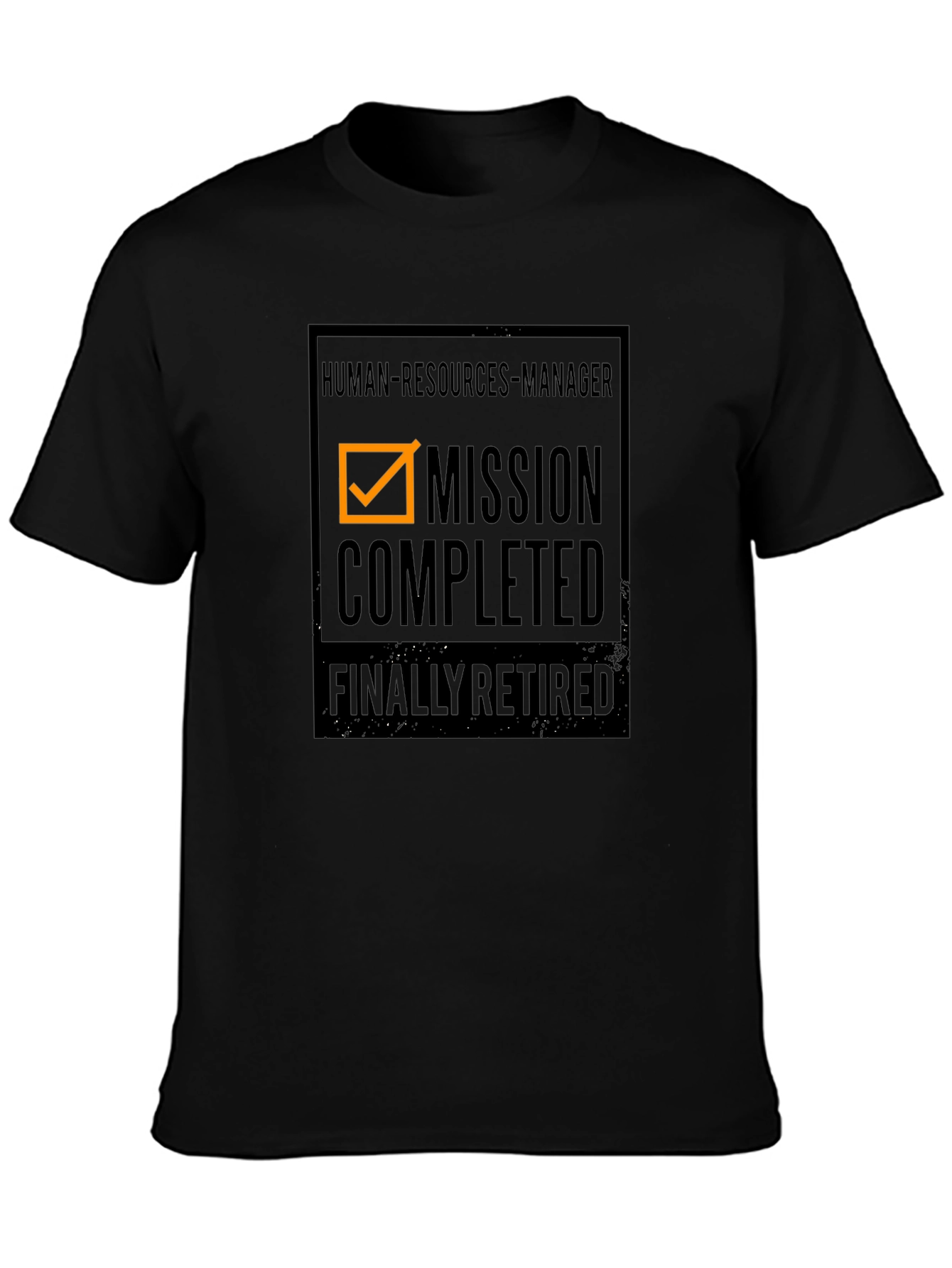 Retired HR Manager T-Shirt: Mission Completed!