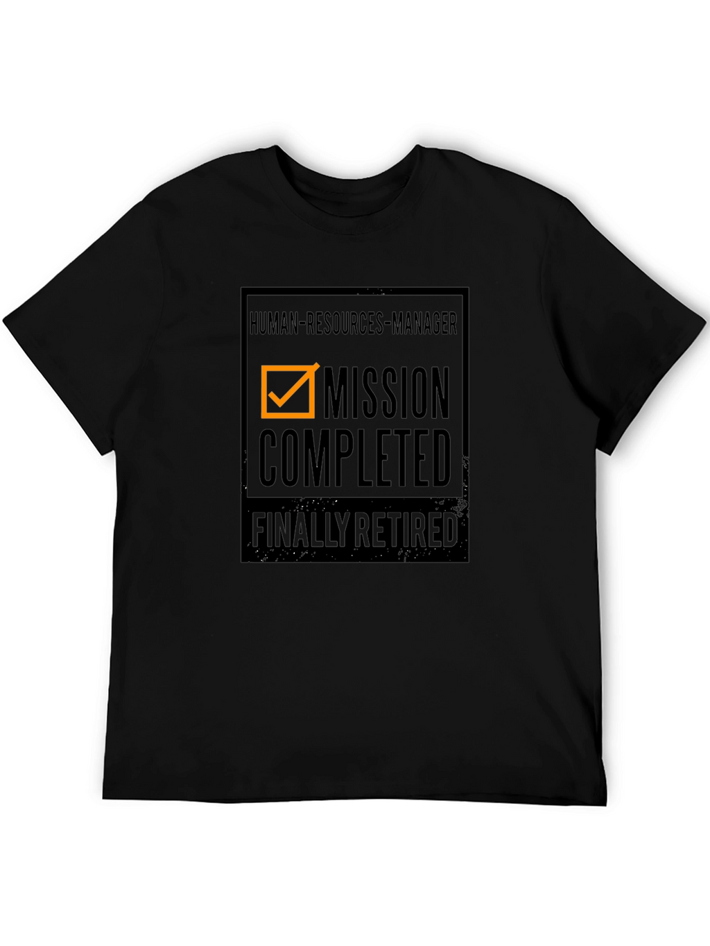 Retired HR Manager T-Shirt: Mission Completed!