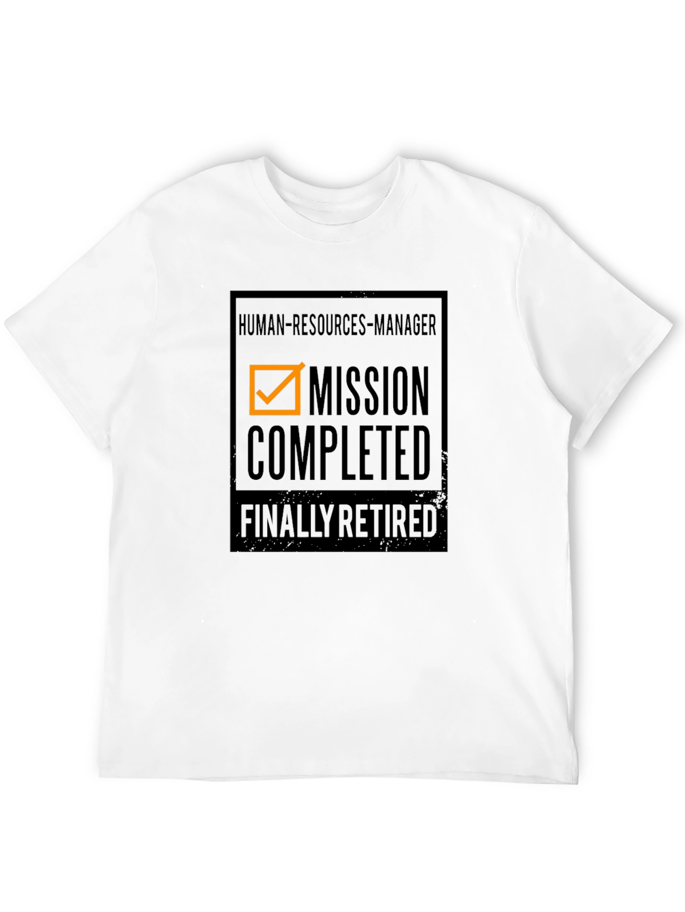 Retired HR Manager T-Shirt: Mission Completed!