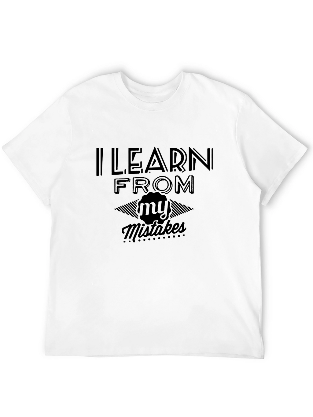 I Learn From My Mistakes Black Graphic Tee