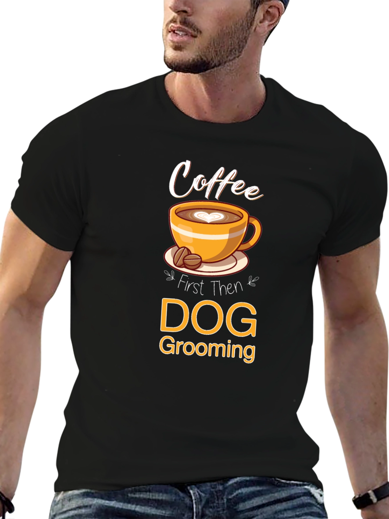 Coffee Then Dog Grooming T-Shirt