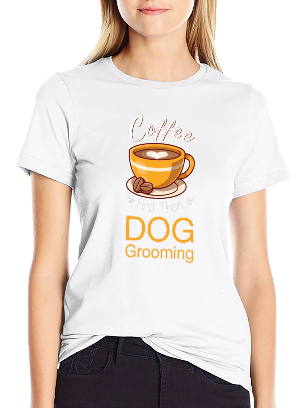 Coffee Then Dog Grooming T-Shirt