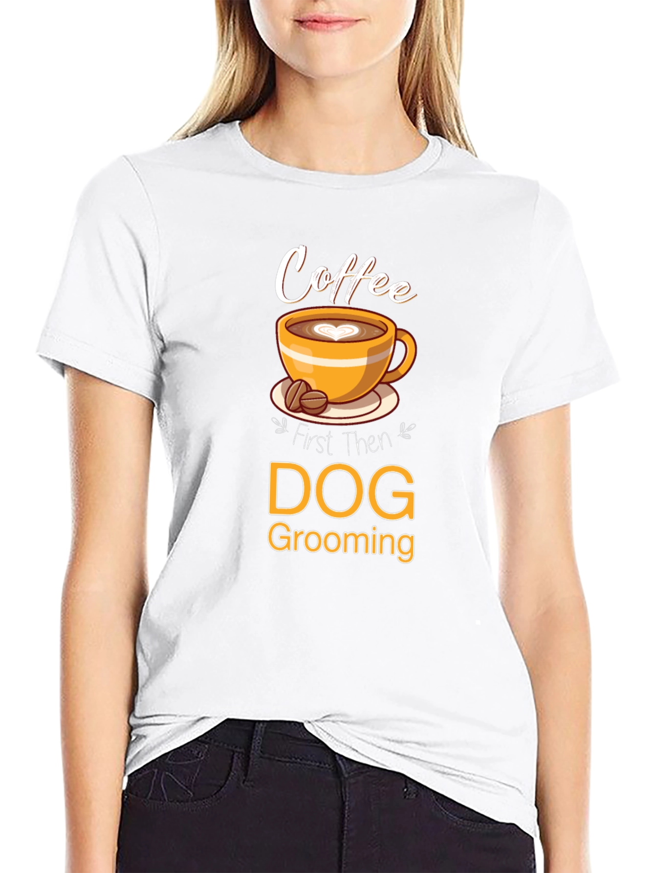 Coffee Then Dog Grooming T-Shirt