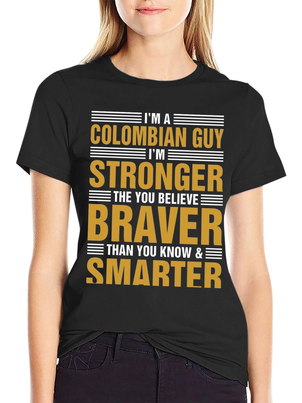 Colombian Guy Strong Braver Smarter T-Shirt