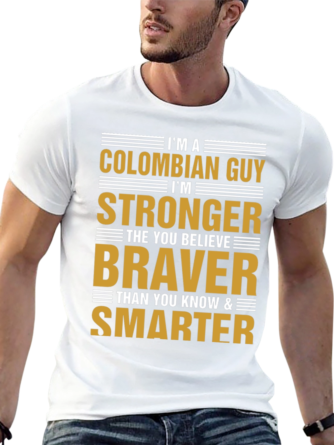 Colombian Guy Strong Braver Smarter T-Shirt
