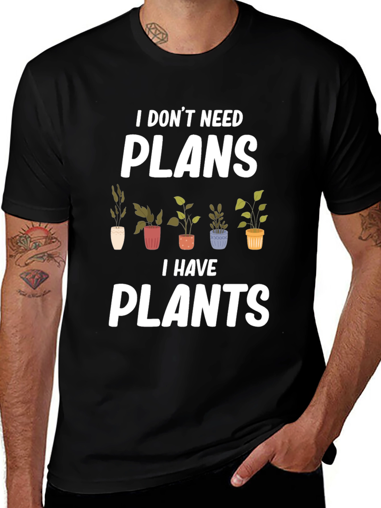 Plant Lover Graphic Tee - I Dont Need Plans I Have Plants