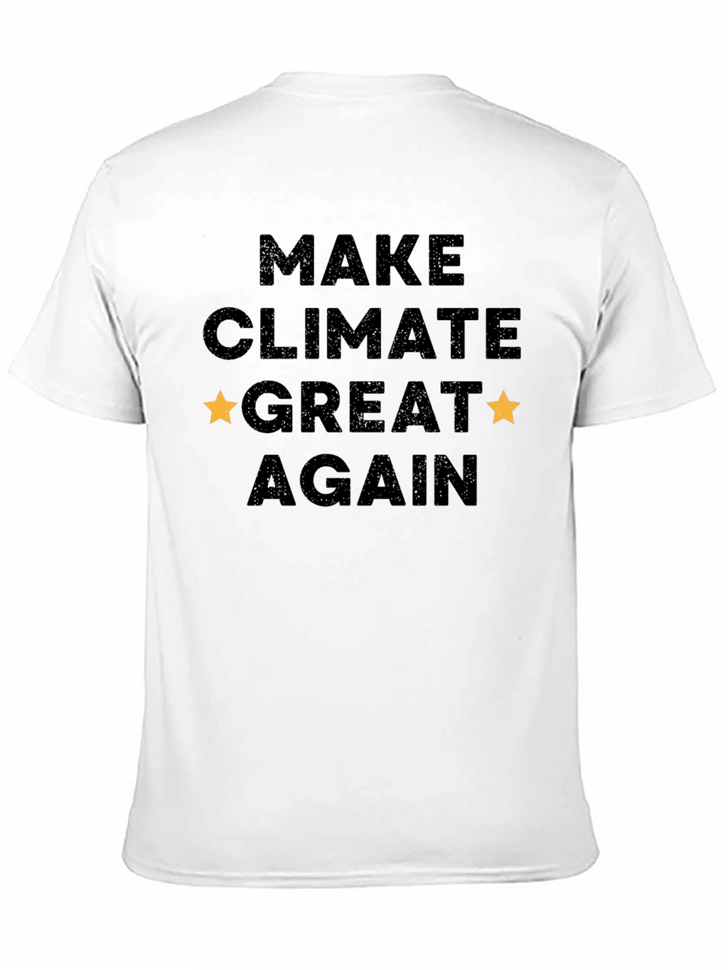 Make Climate Great Again T-Shirt