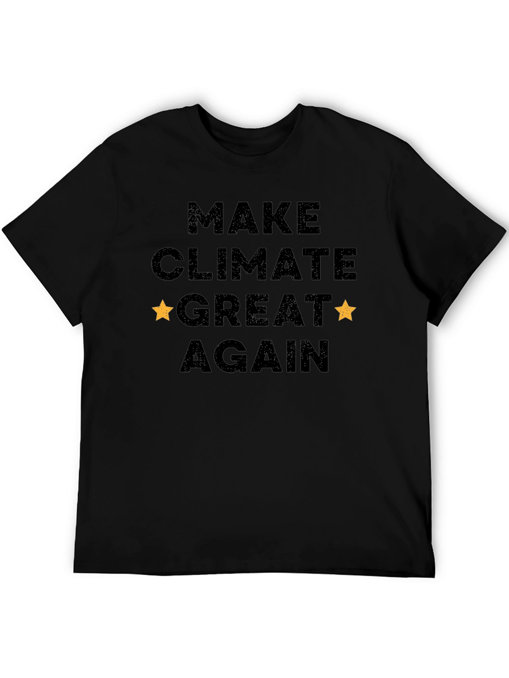 Make Climate Great Again T-Shirt