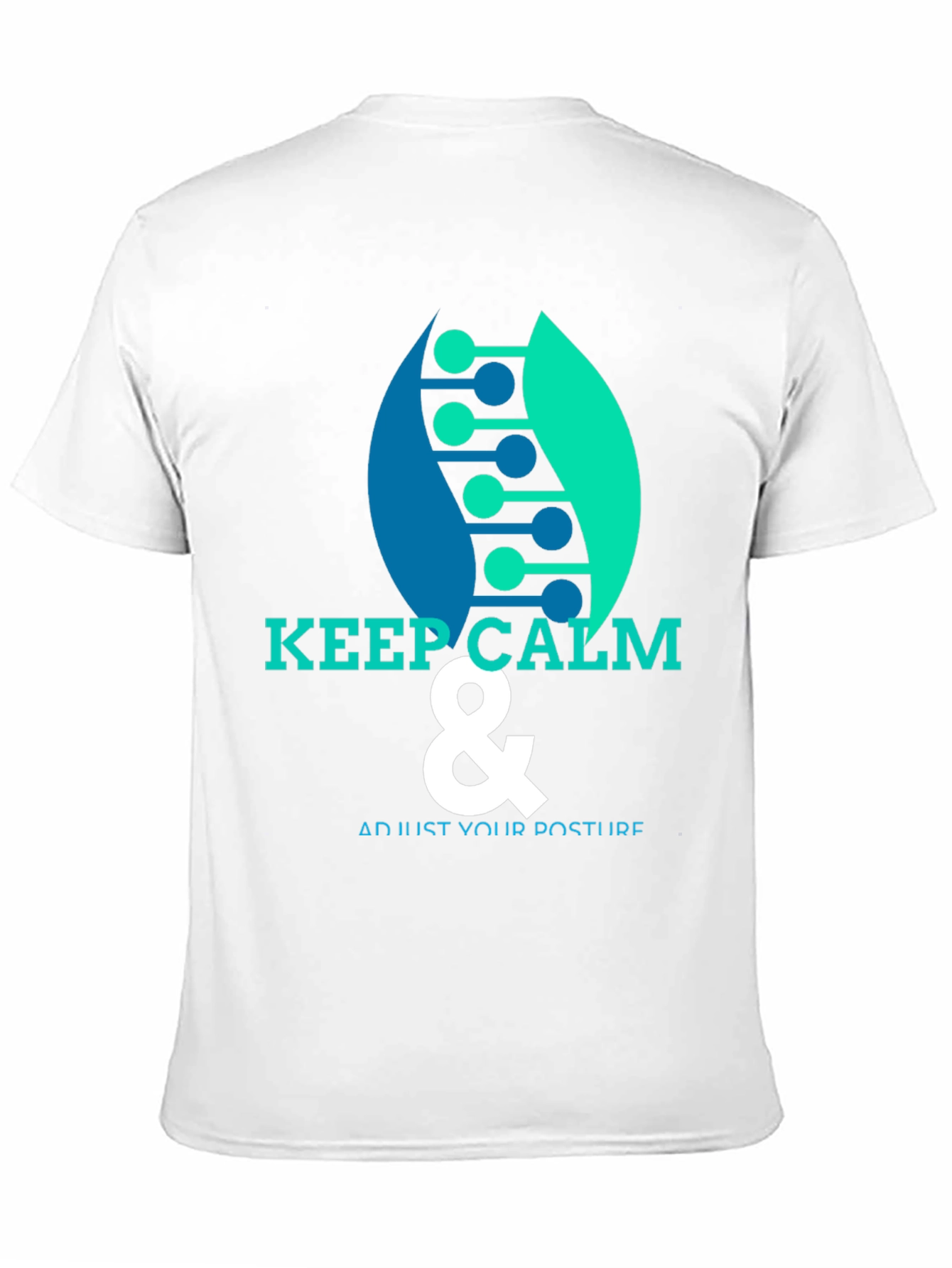 Keep Calm & Adjust Your Posture T-Shirt