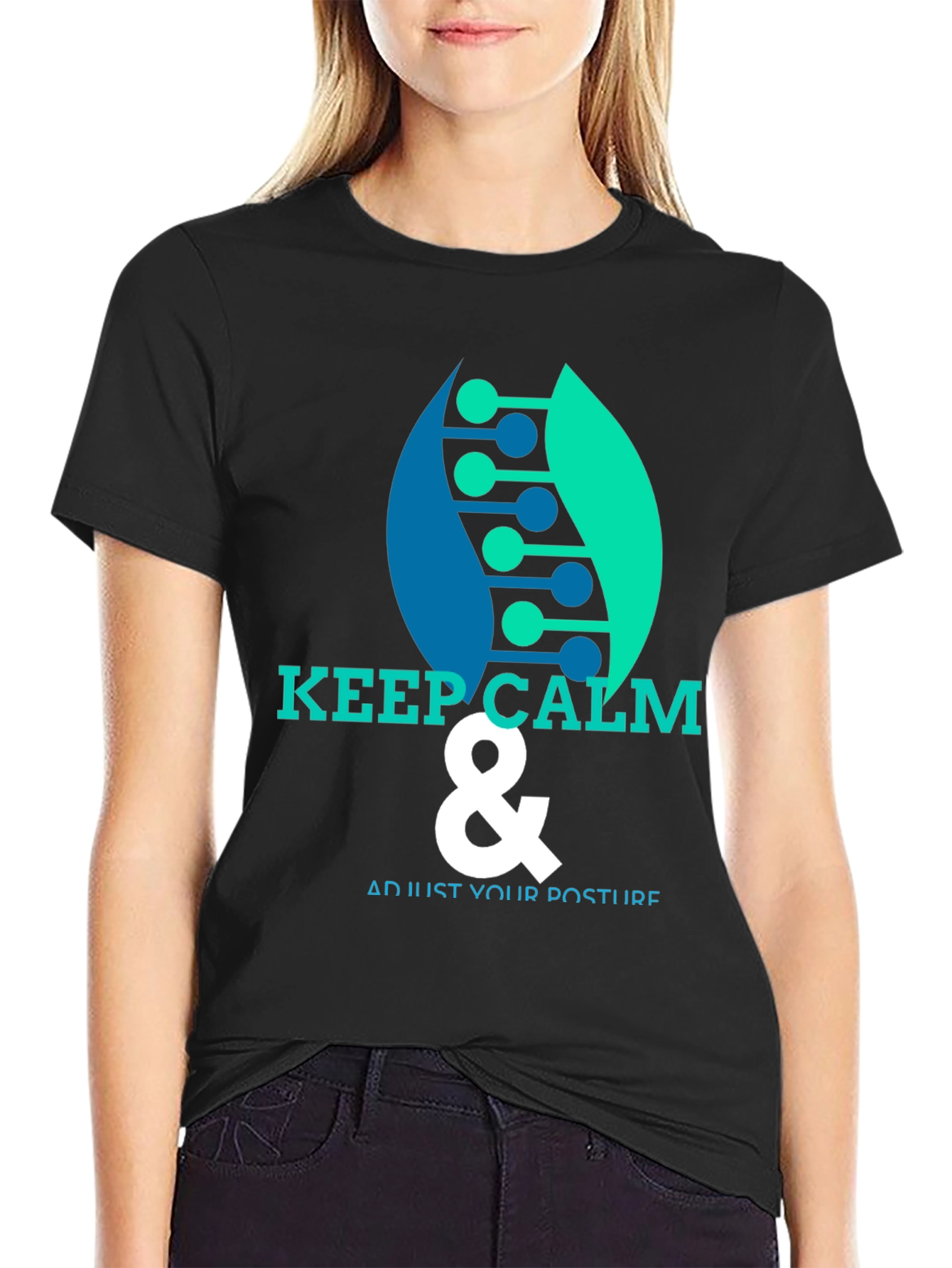 Keep Calm & Adjust Your Posture T-Shirt