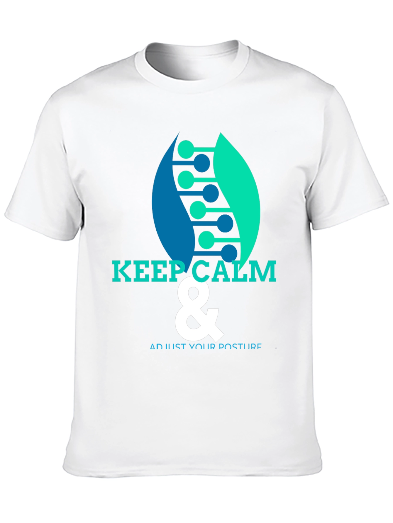 Keep Calm & Adjust Your Posture T-Shirt