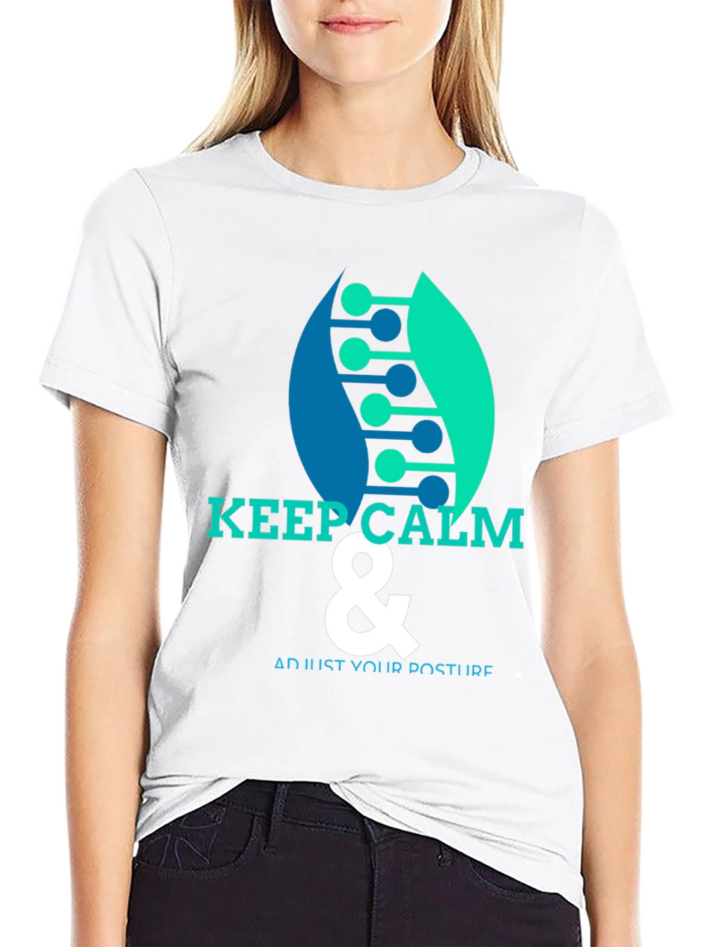 Keep Calm & Adjust Your Posture T-Shirt