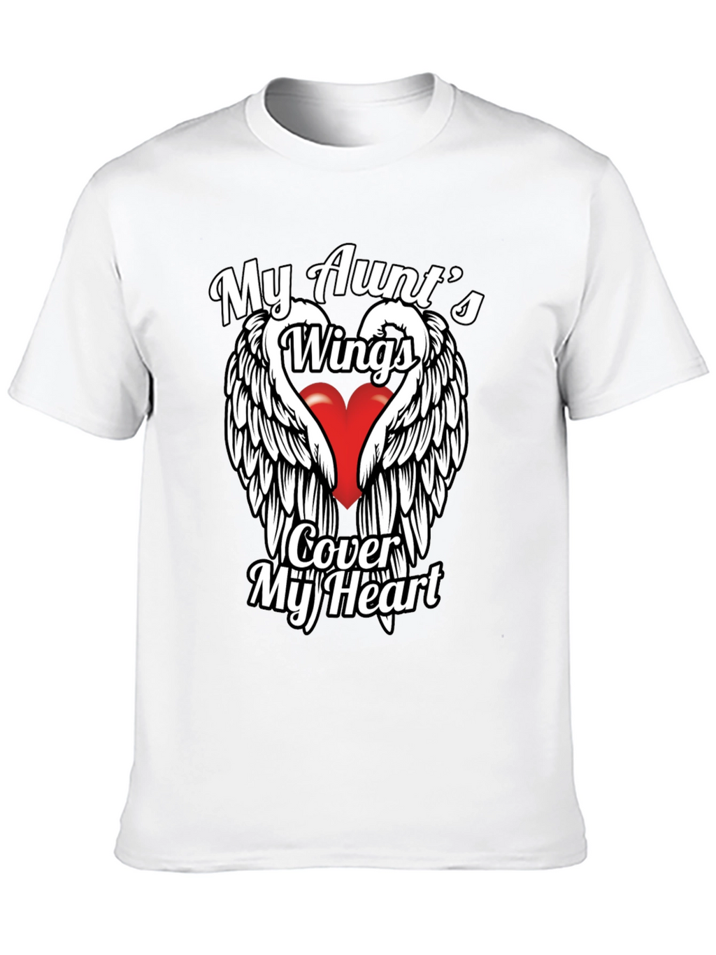 My Aunts Wings Cover My Heart T-Shirt