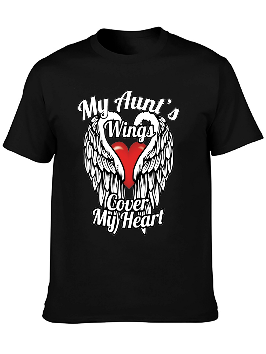 My Aunts Wings Cover My Heart T-Shirt