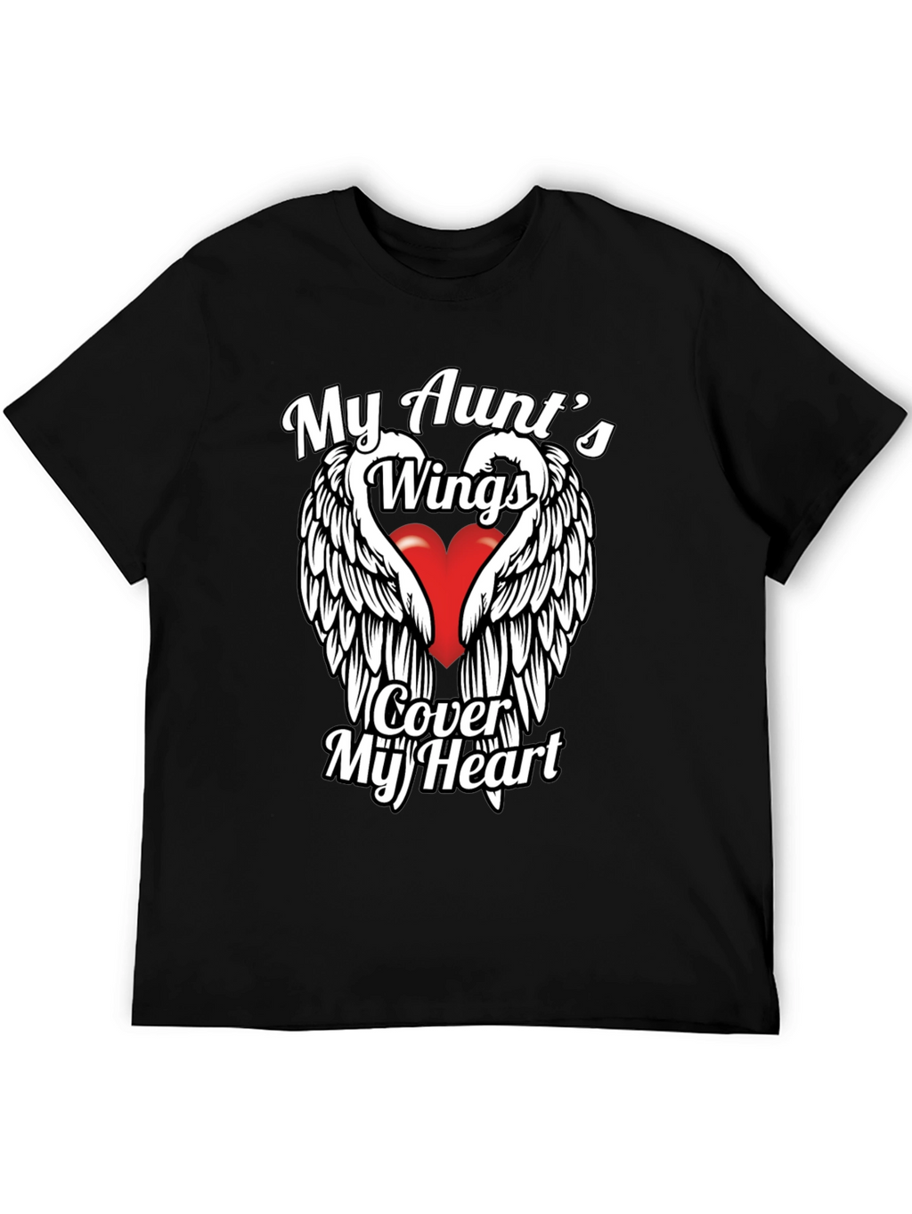My Aunts Wings Cover My Heart T-Shirt
