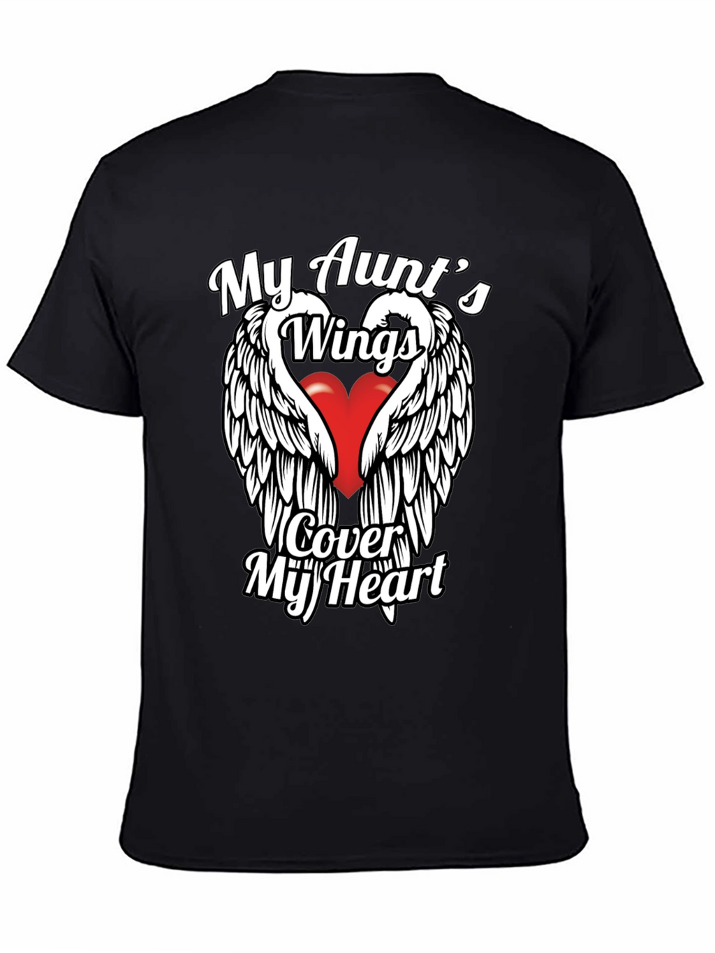 My Aunts Wings Cover My Heart T-Shirt