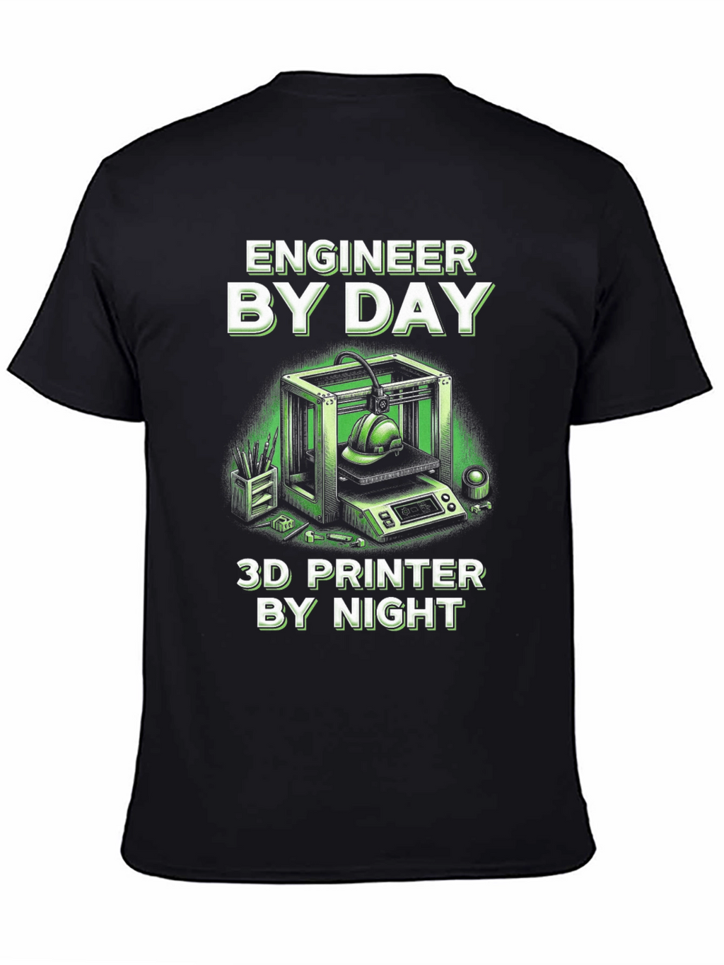 Engineer By Day 3D Printer By Night T-Shirt