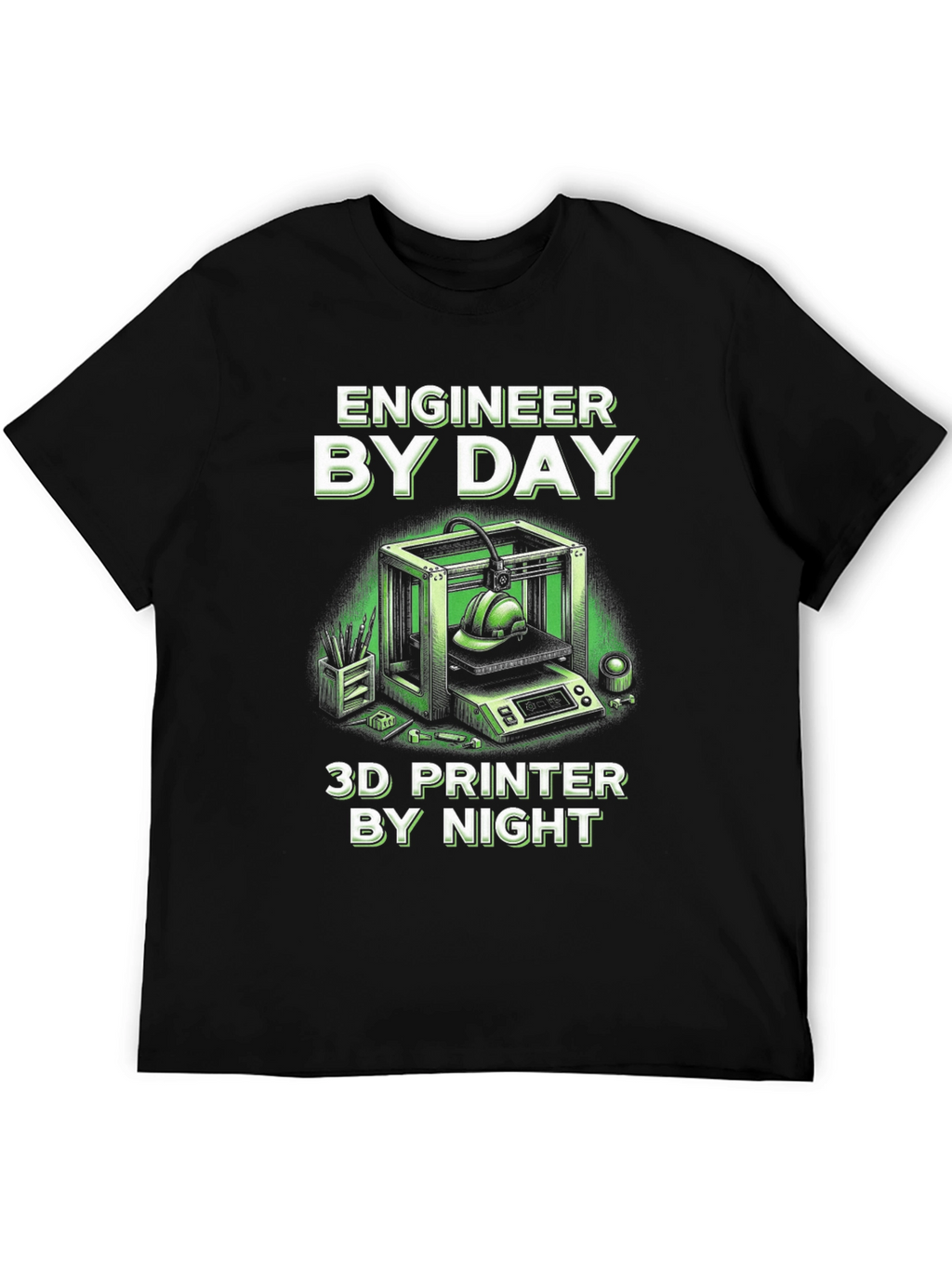 Engineer By Day 3D Printer By Night T-Shirt