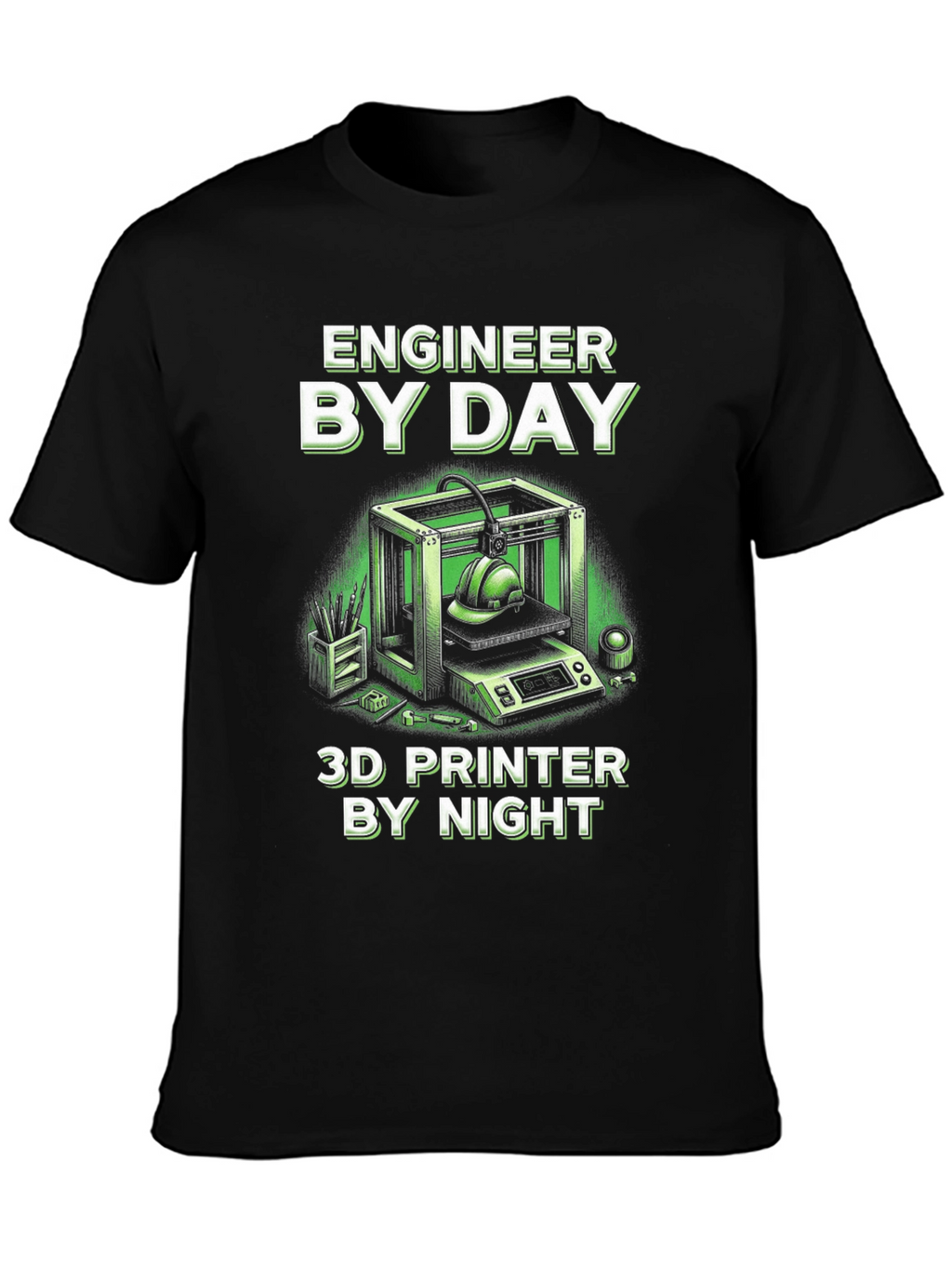 Engineer By Day 3D Printer By Night T-Shirt