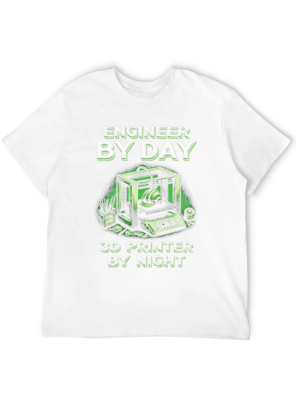 Engineer By Day 3D Printer By Night T-Shirt