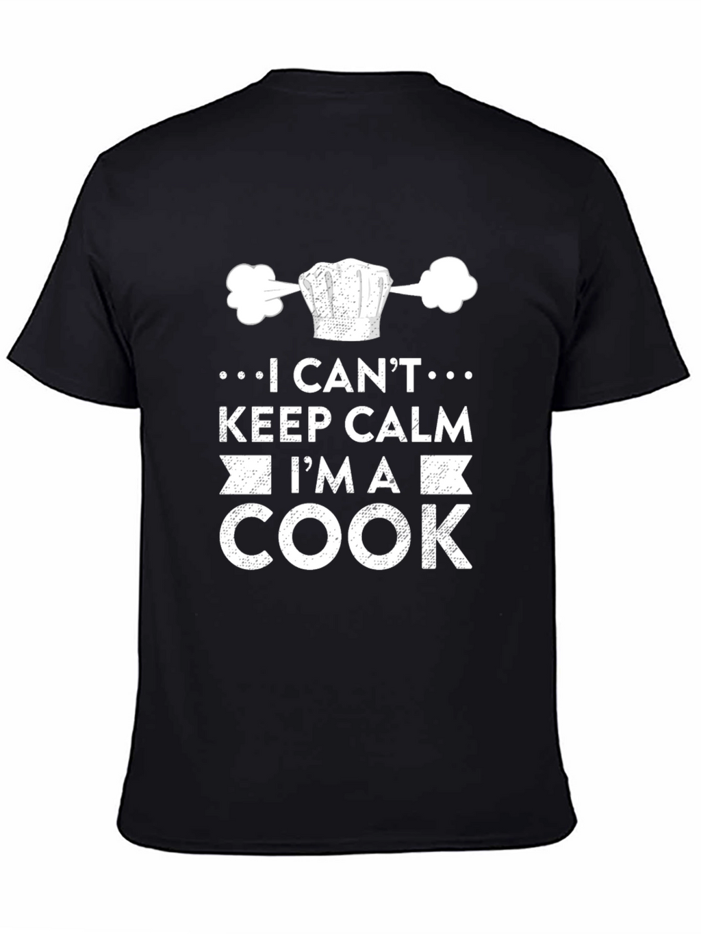 I Cant Keep Calm Im A Cook T-Shirt