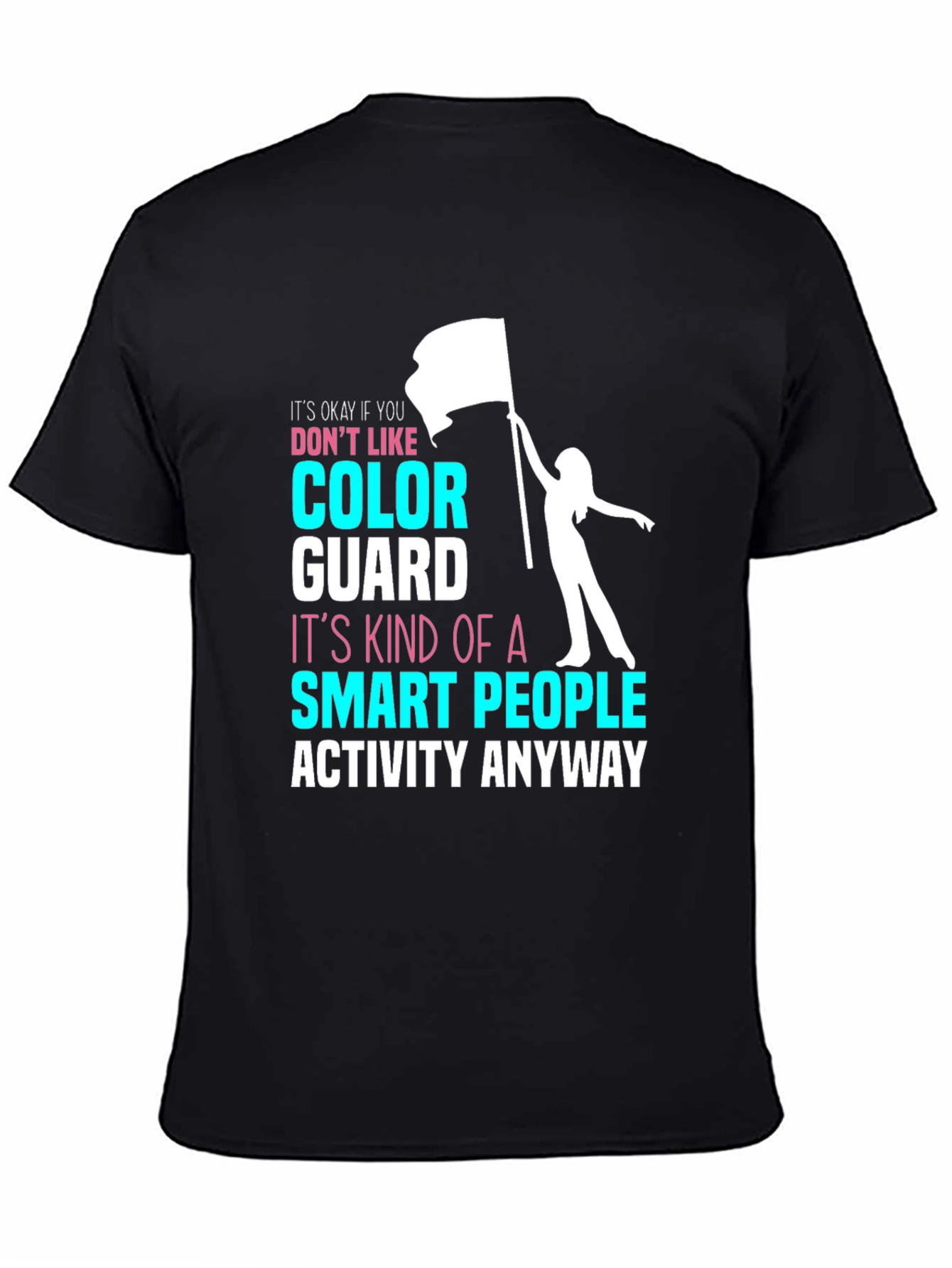 Color Guard Smart People T-Shirt