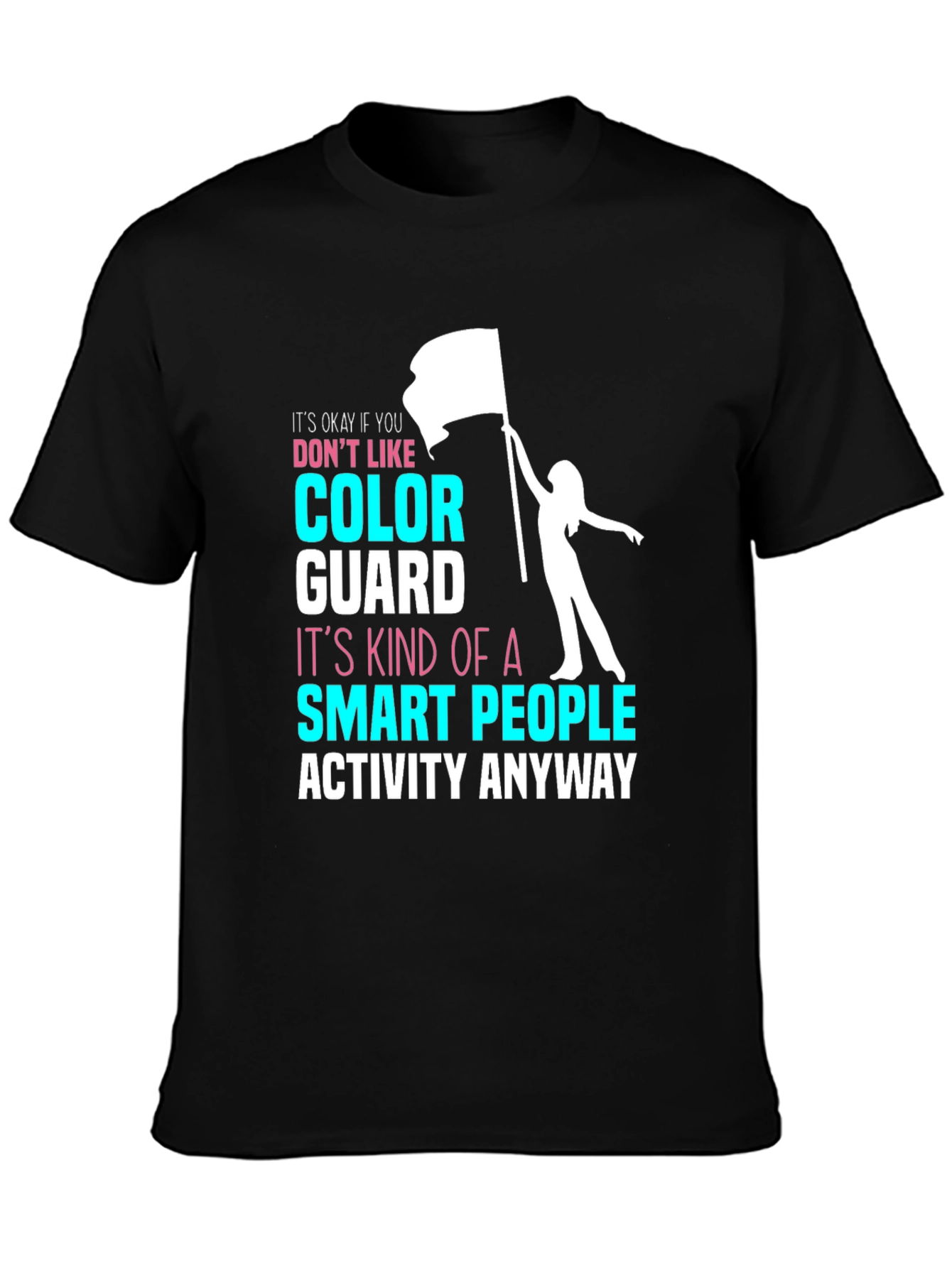 Color Guard Smart People T-Shirt