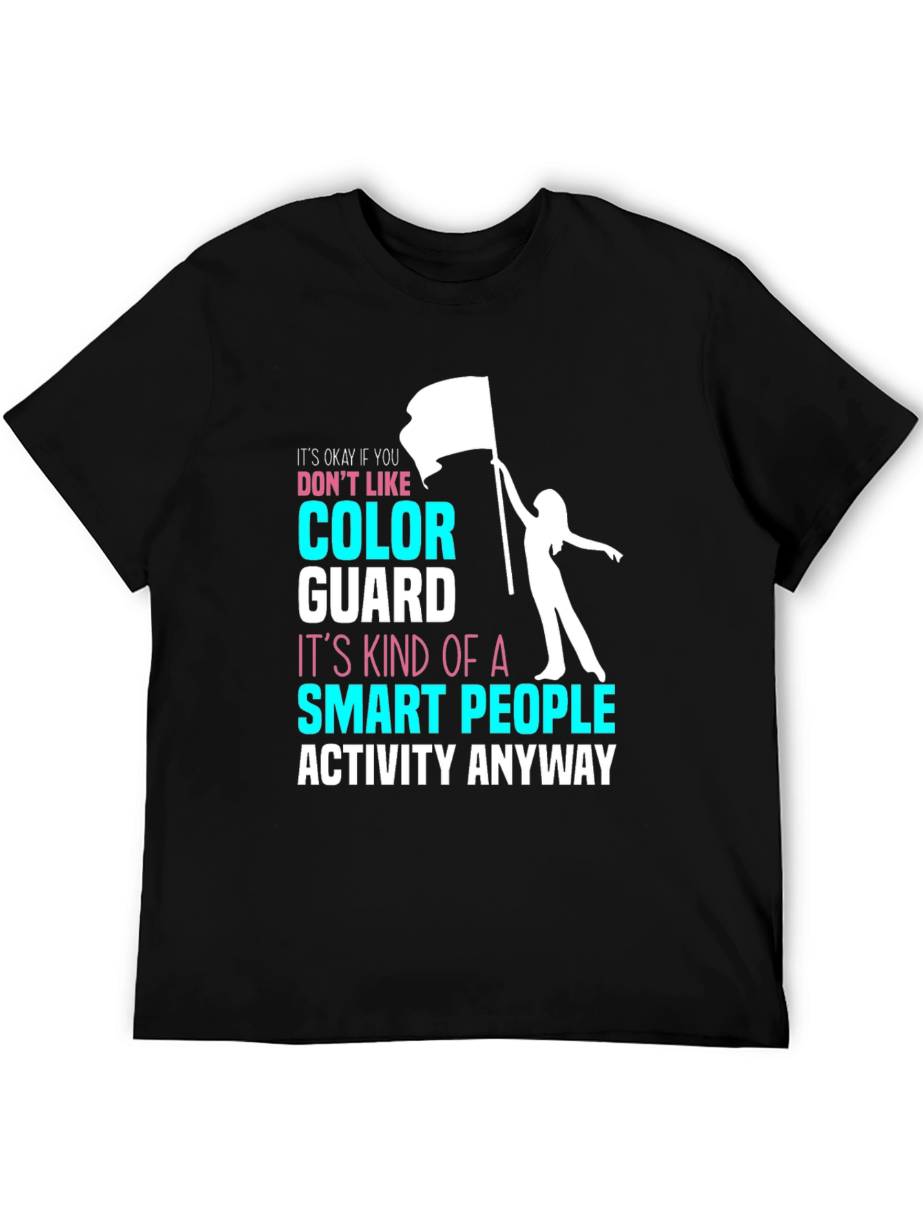 Color Guard Smart People T-Shirt