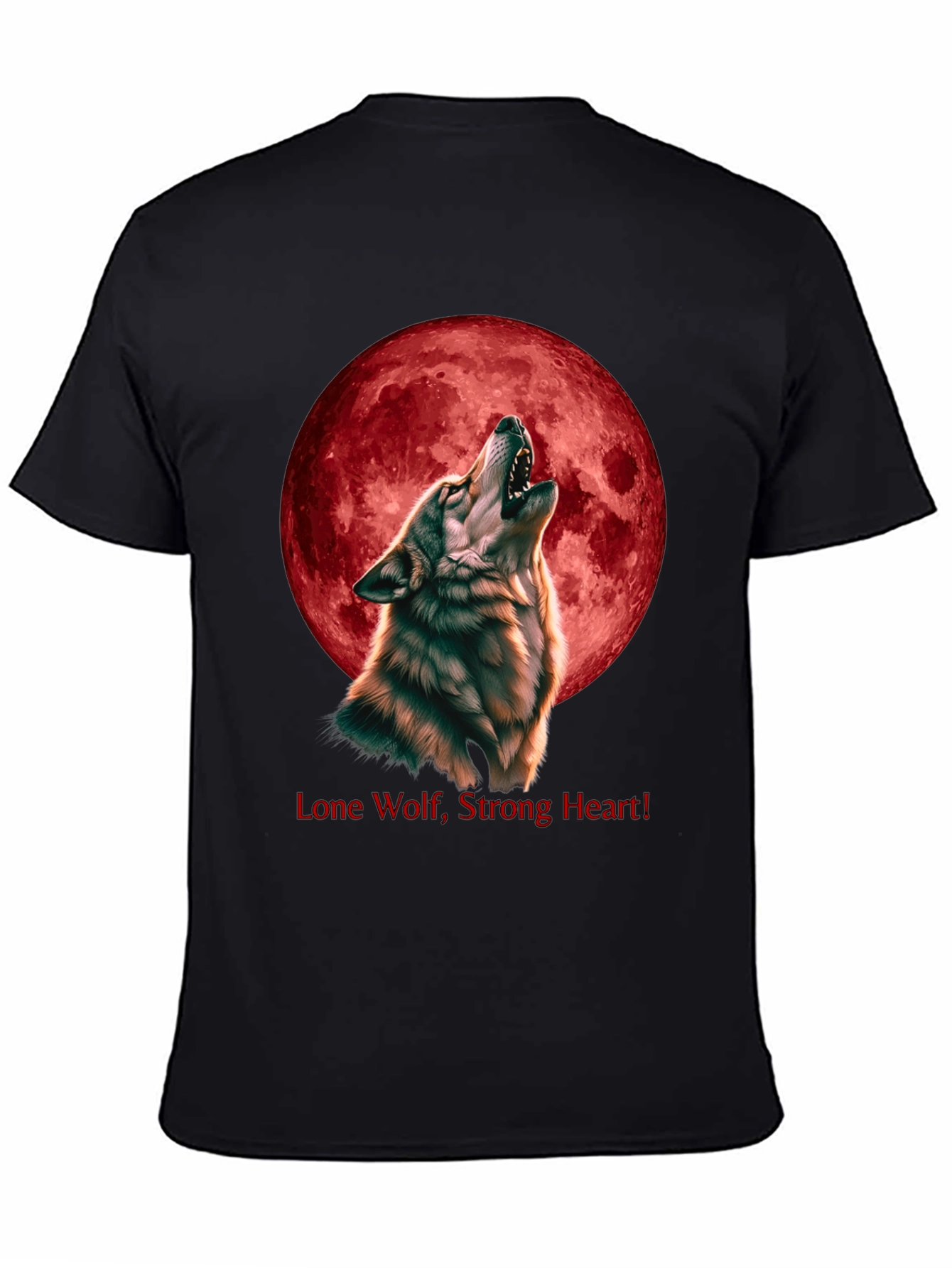 Wolf Howling at Red Moon T-Shirt - Lone Wolf Strong Heart