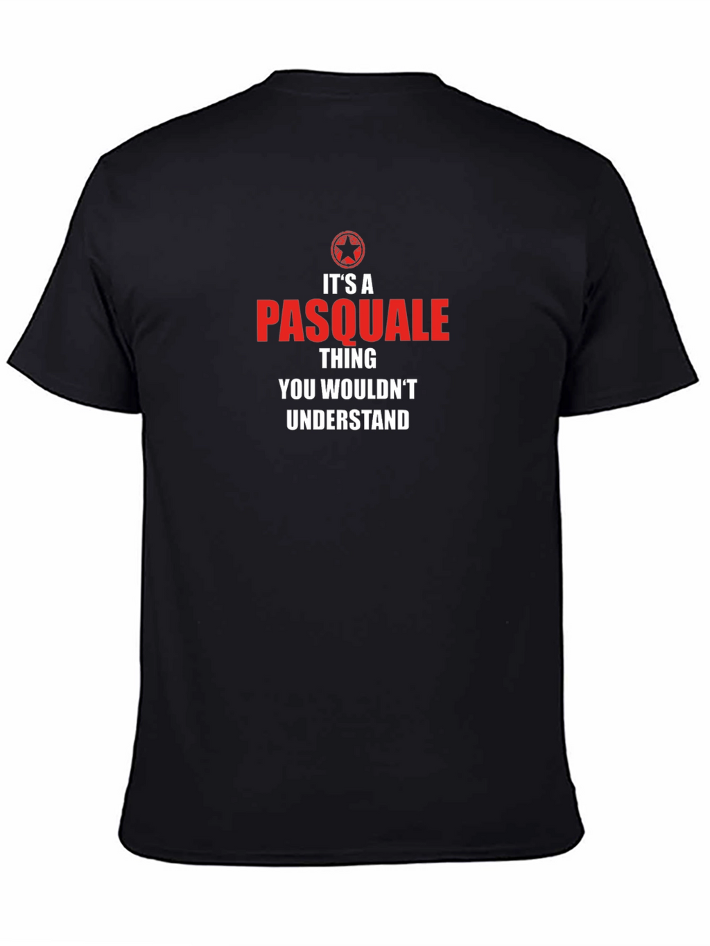 Its A Pasquale Thing T-Shirt