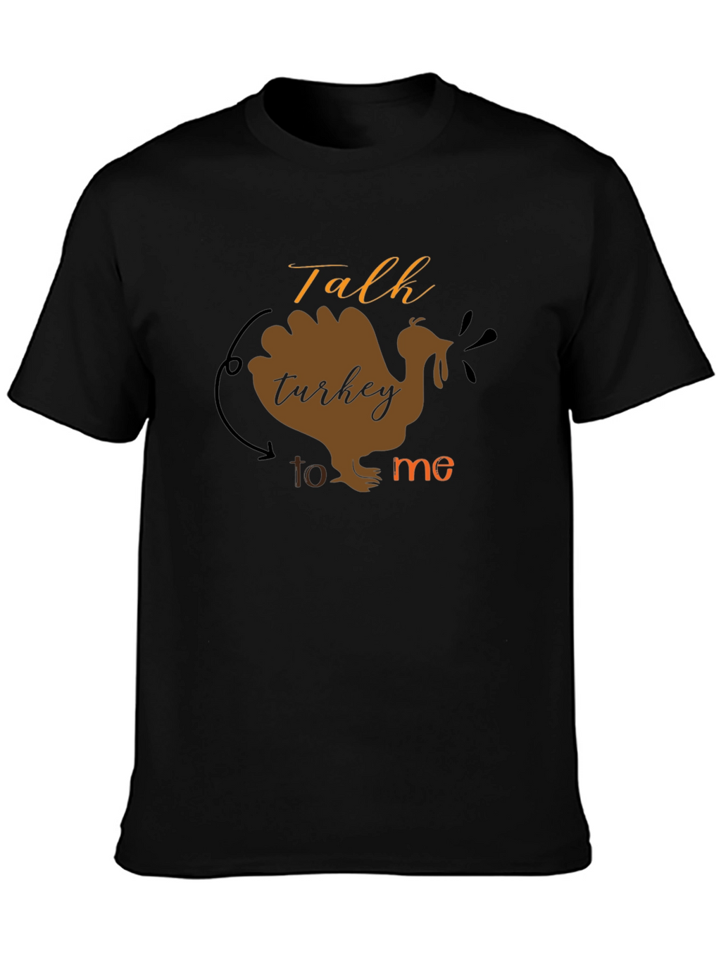 Talk Turkey To Me Thanksgiving T-Shirt