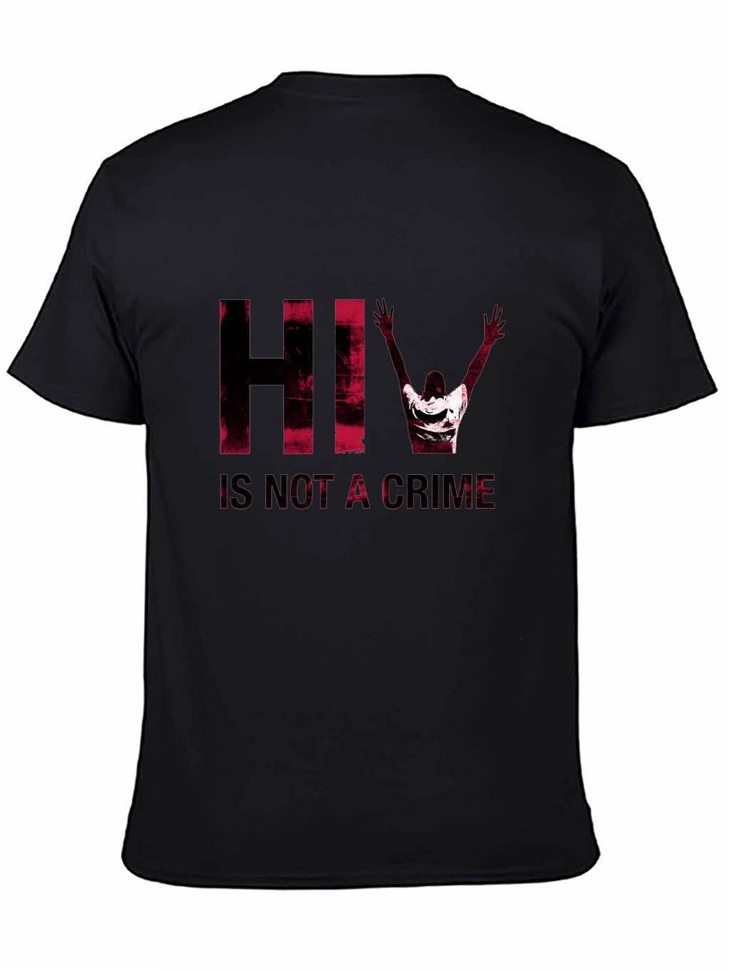 HIV Is Not A Crime T-Shirt