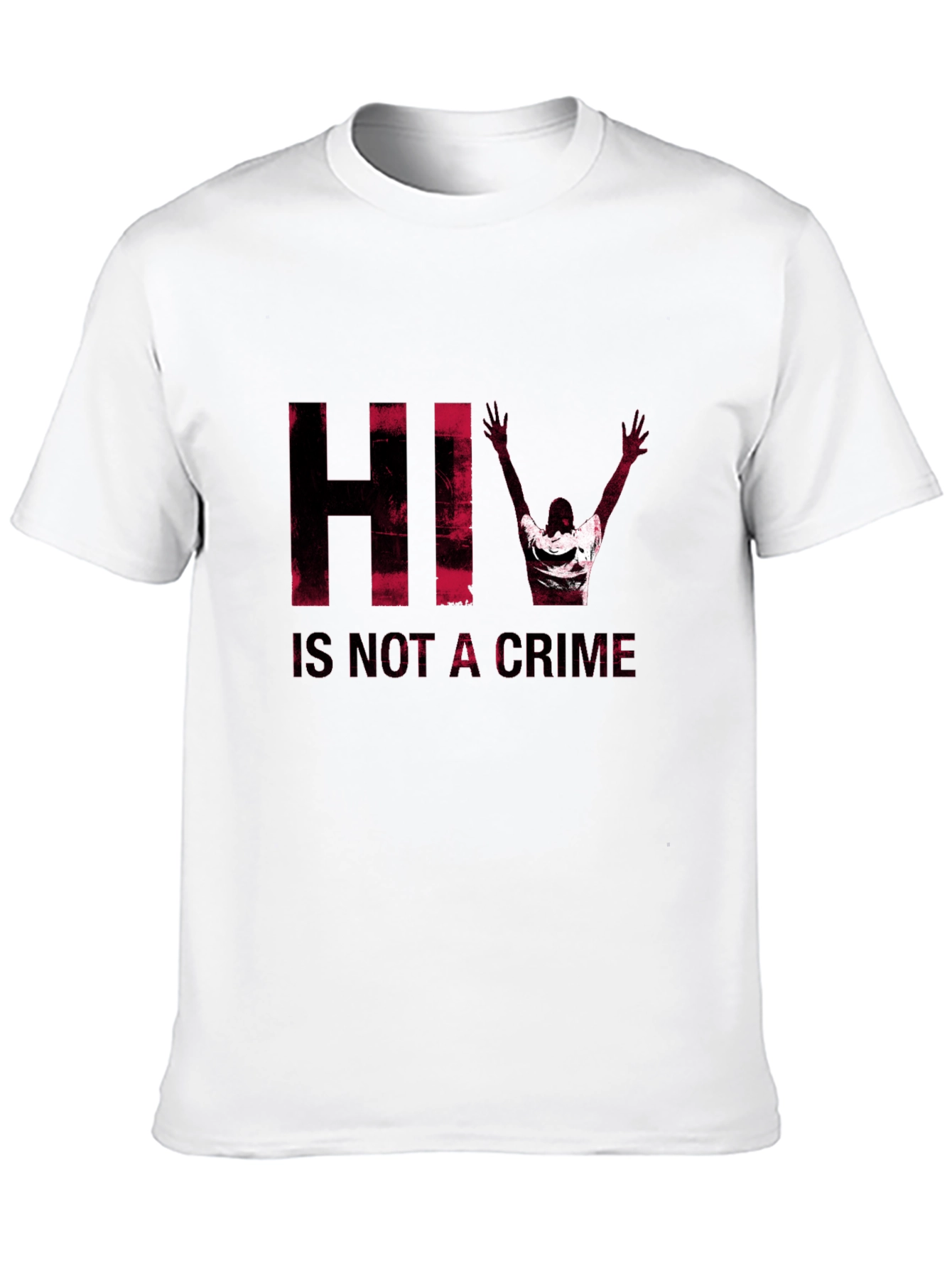 HIV Is Not A Crime T-Shirt