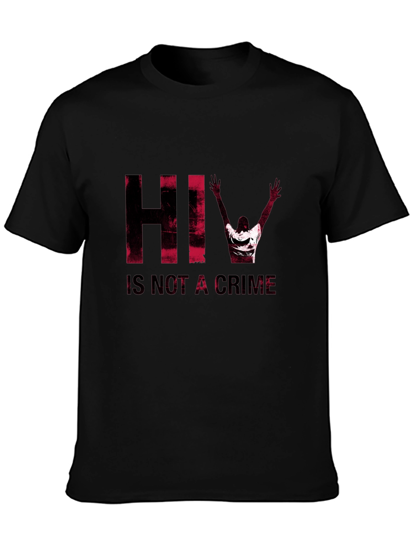 HIV Is Not A Crime T-Shirt
