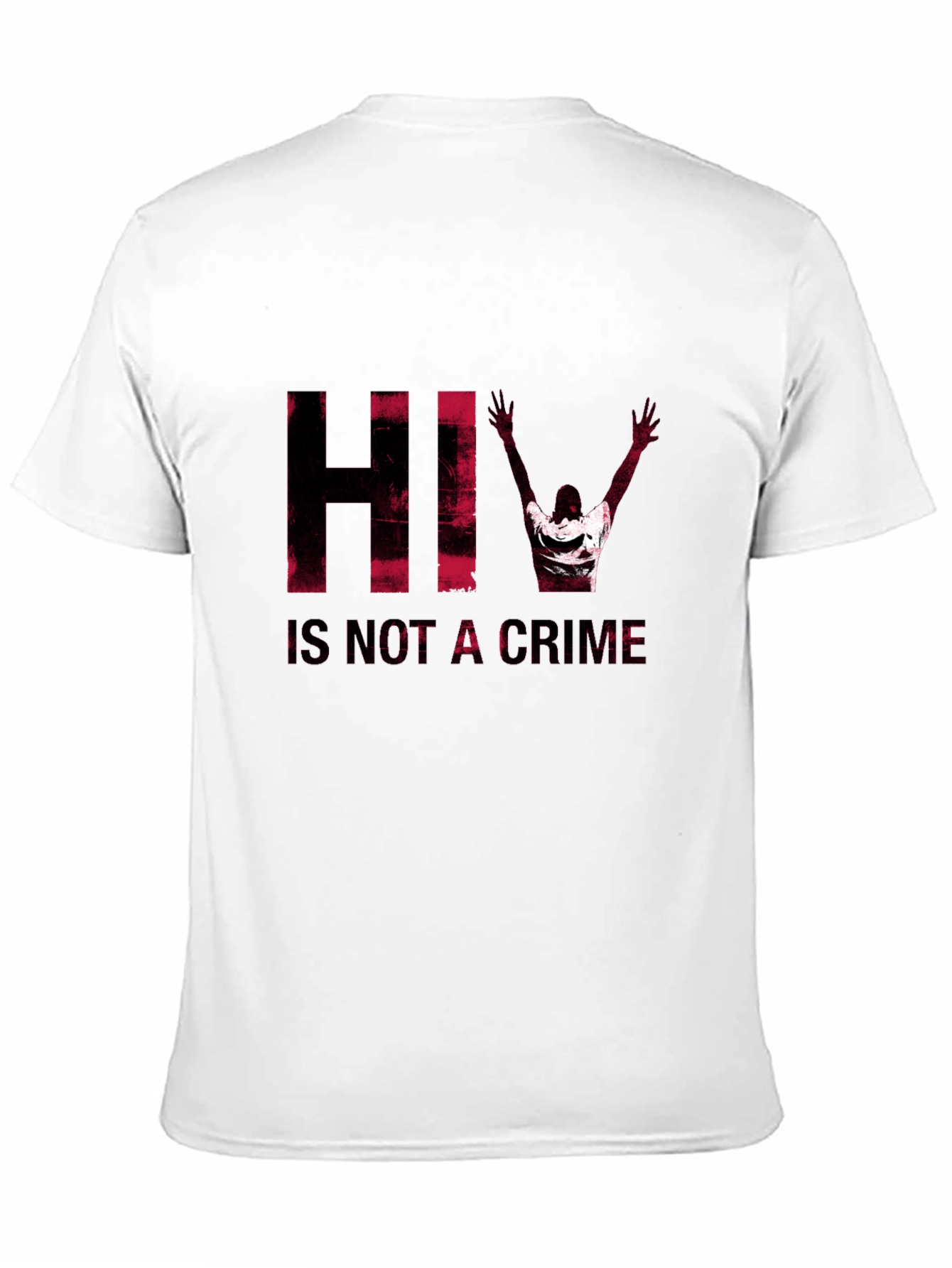 HIV Is Not A Crime T-Shirt