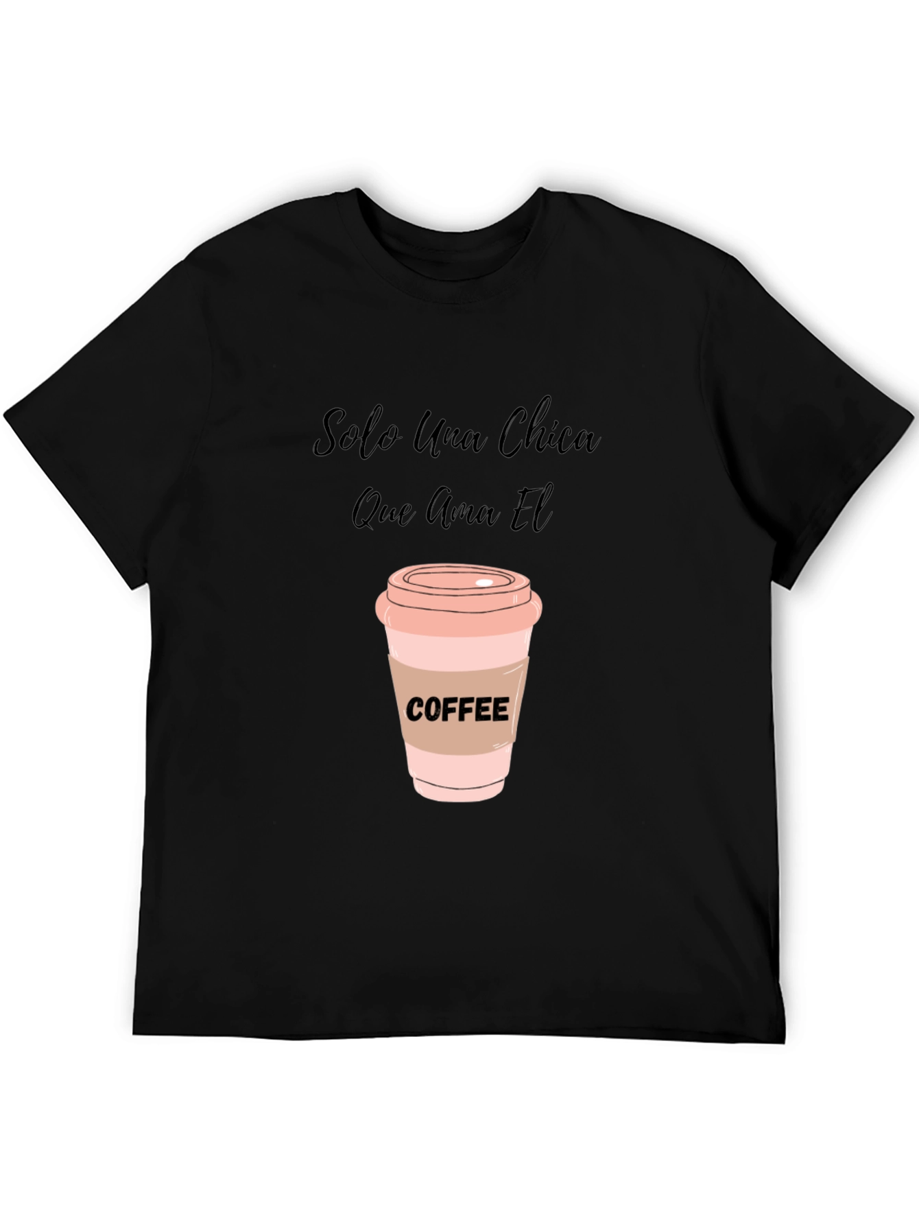 Coffee Lover T-Shirt - Solo Una Chica Graphic Tee