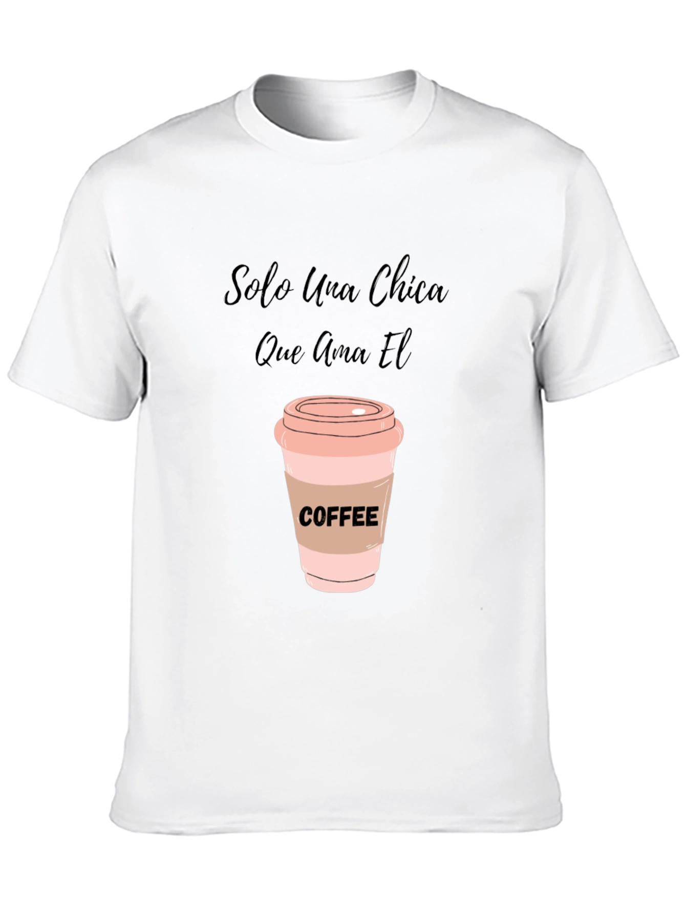 Coffee Lover T-Shirt - Solo Una Chica Graphic Tee