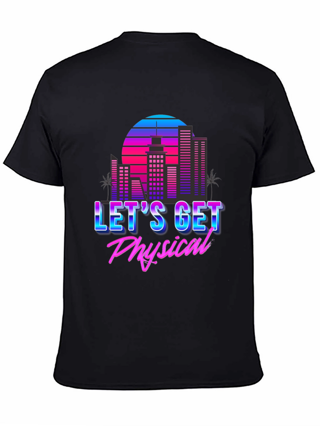 Retro 80s Lets Get Physical Graphic T-Shirt