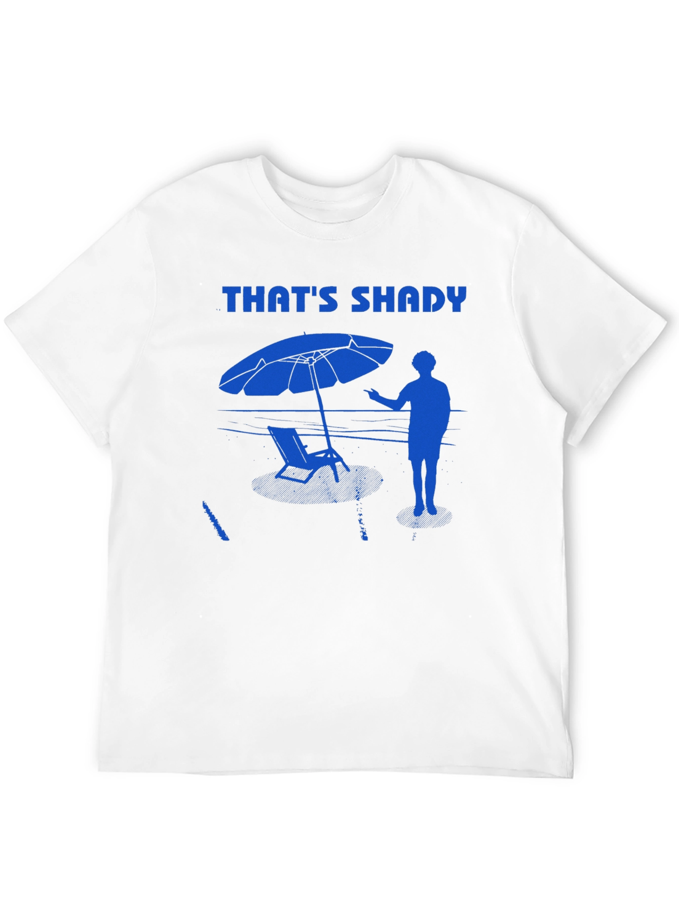 Thats Shady T-Shirt - Beach Vibes Summer Apparel