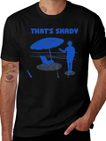 Thats Shady T-Shirt - Beach Vibes Summer Apparel