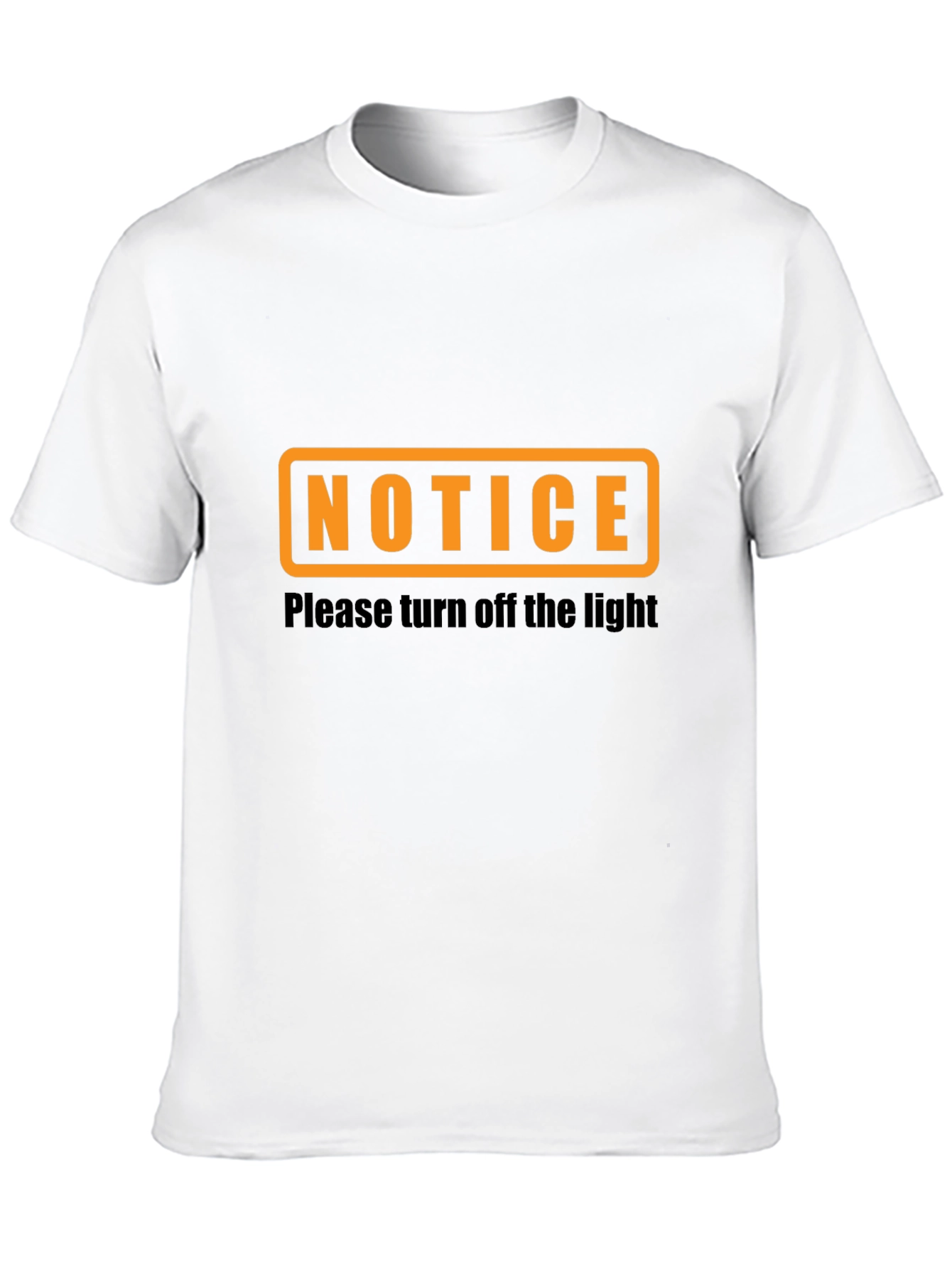 Notice - Turn Off the Light Graphic T-Shirt