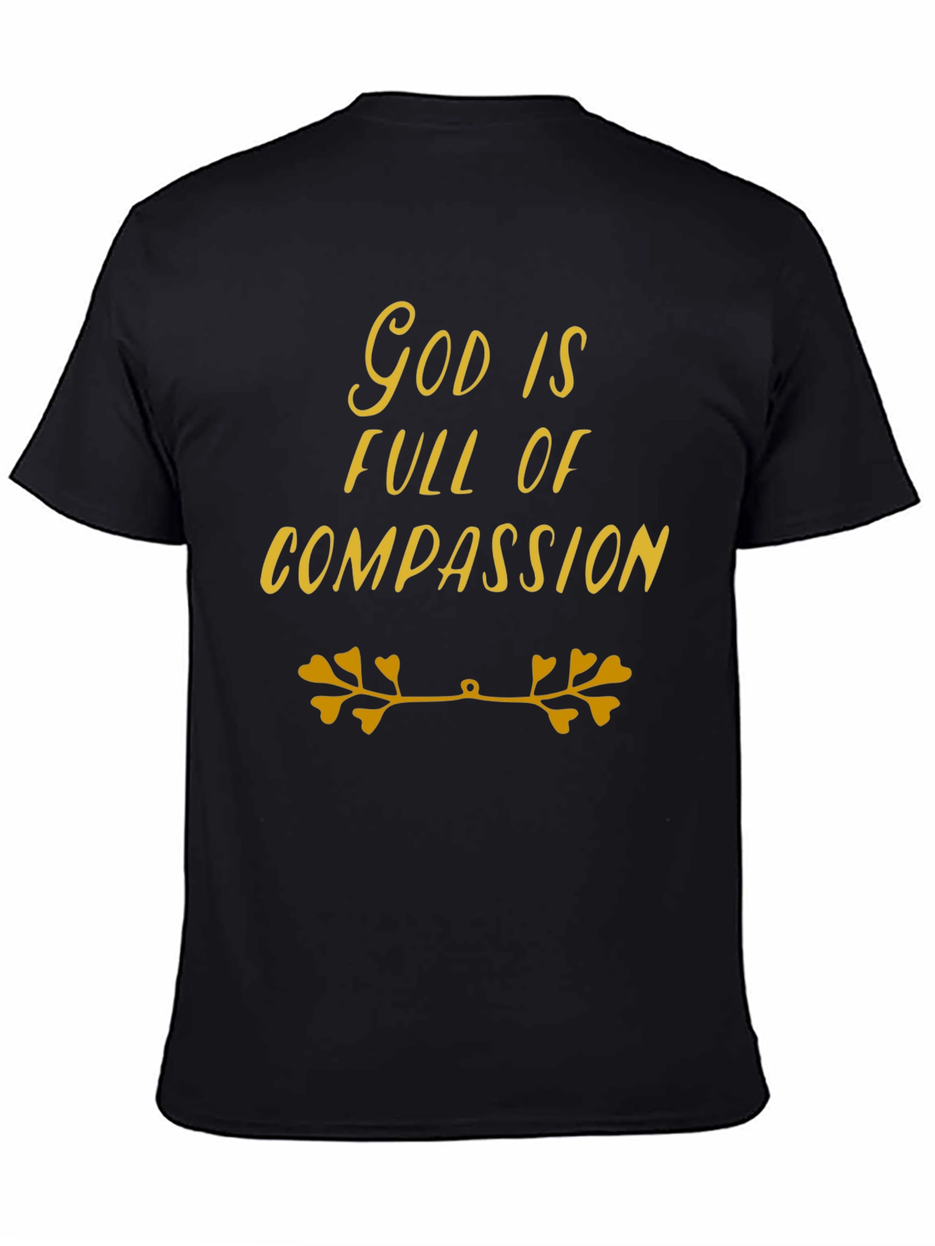 God is Full of Compassion T-Shirt