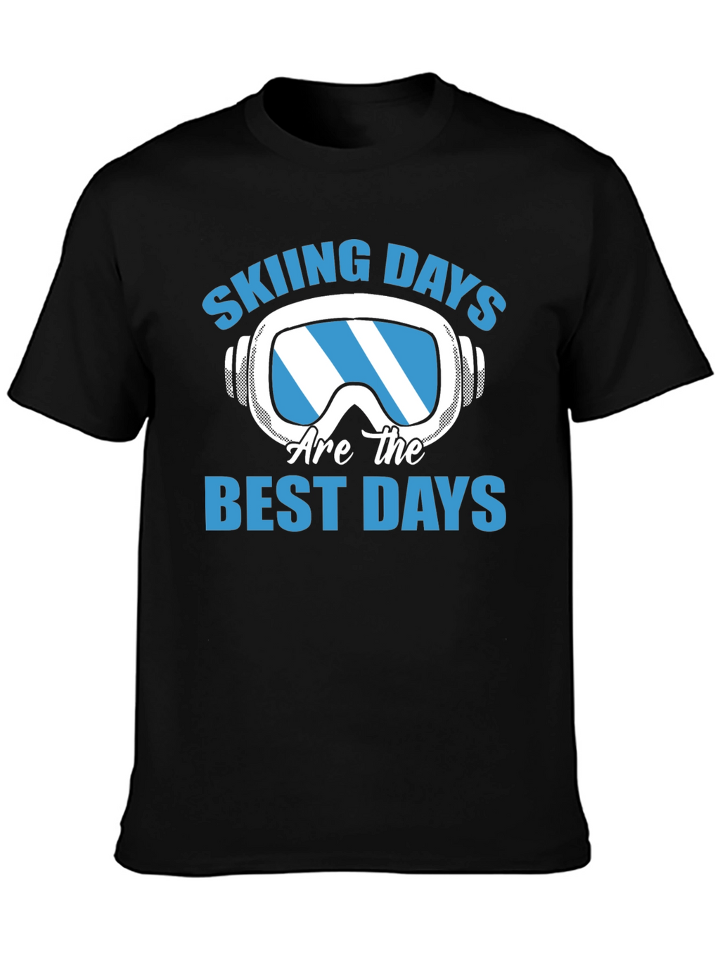 Skiing Days T-Shirt - Best Days Ever