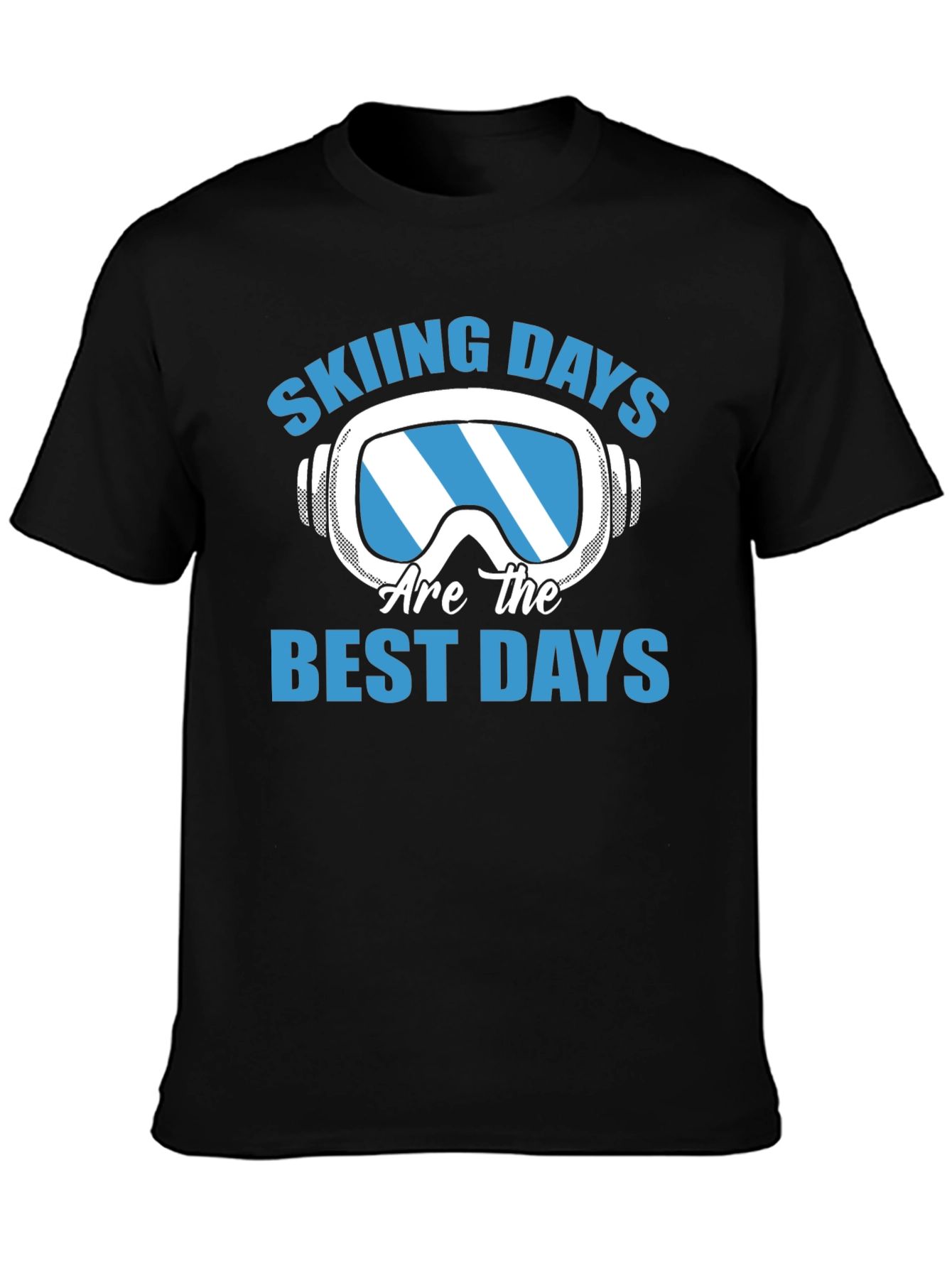 Skiing Days T-Shirt - Best Days Ever