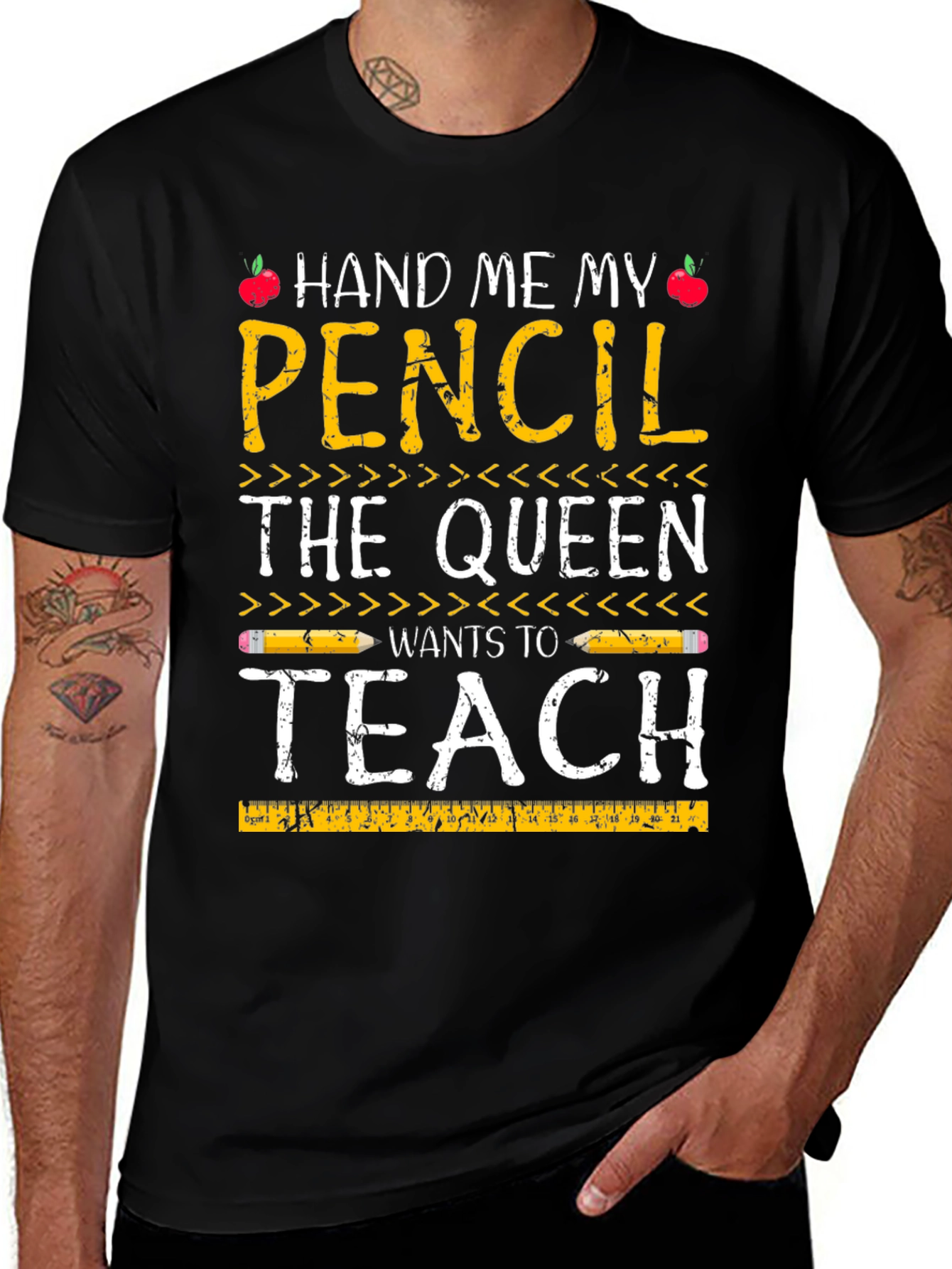 Hand Me My Pencil Teacher Queen T-Shirt