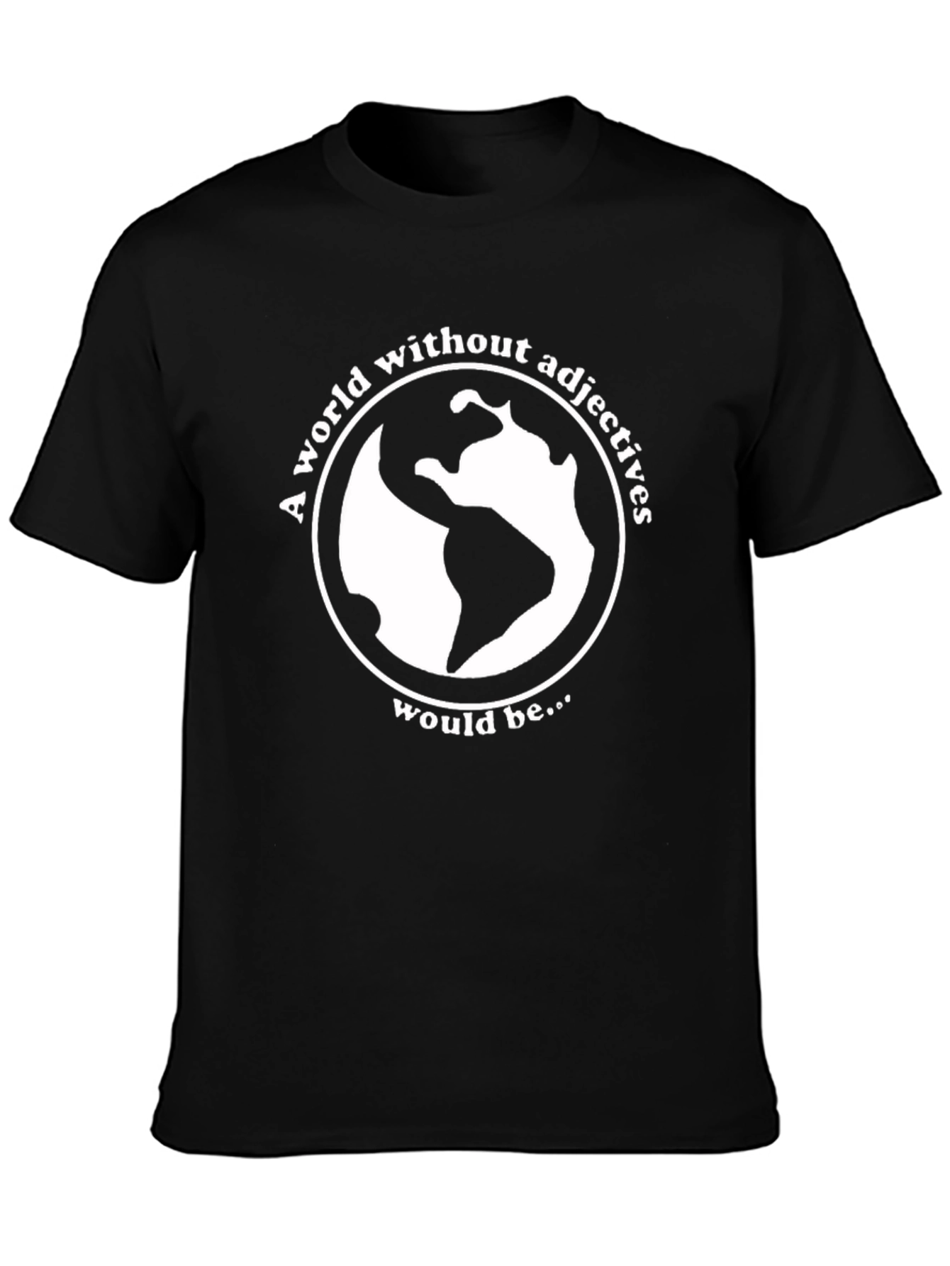 Adjective-Free World T-Shirt - Black Graphic Tee
